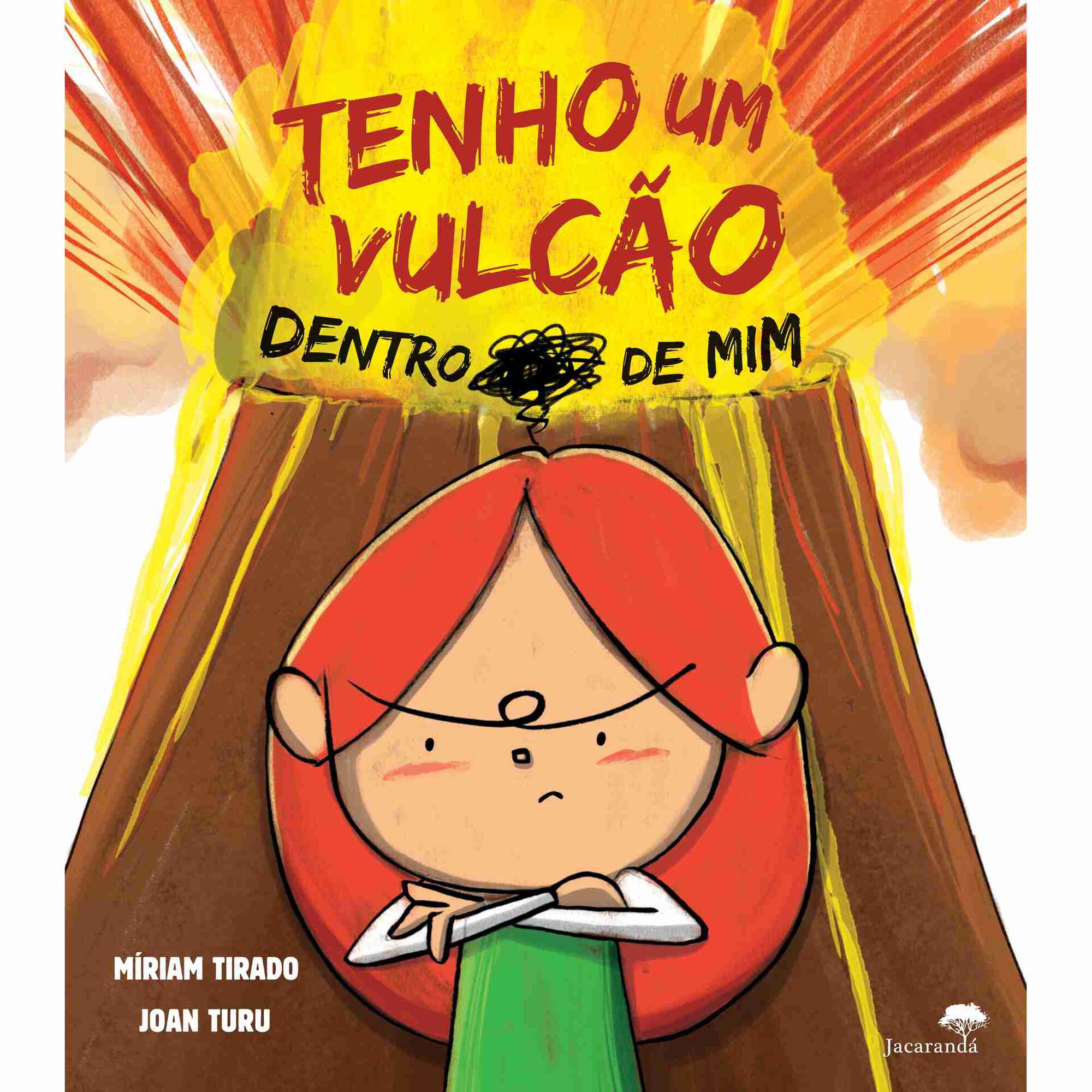 Tenho um Vulc&atilde;o Dentro de Mim de M&iacute;riam Tirado