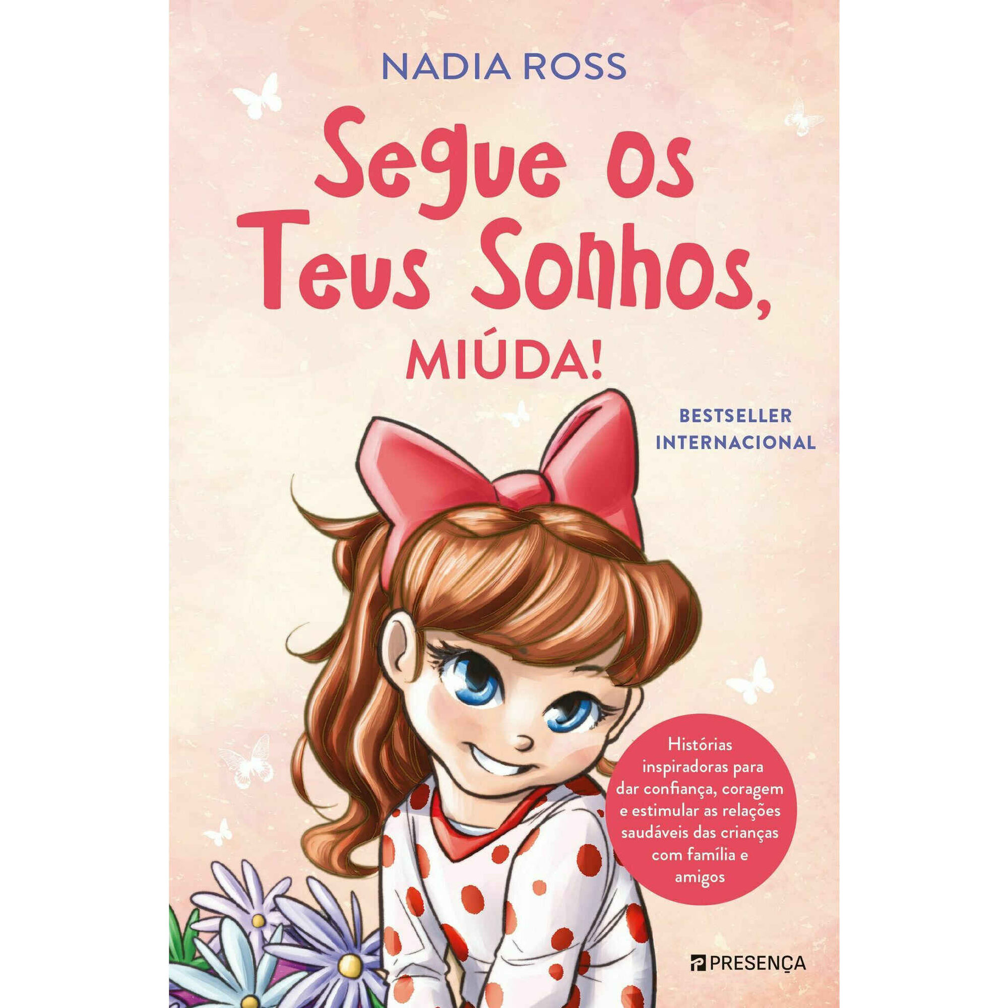 Segue os Teus Sonhos, Miúda! Segue os Teus Sonhos, Miúda!