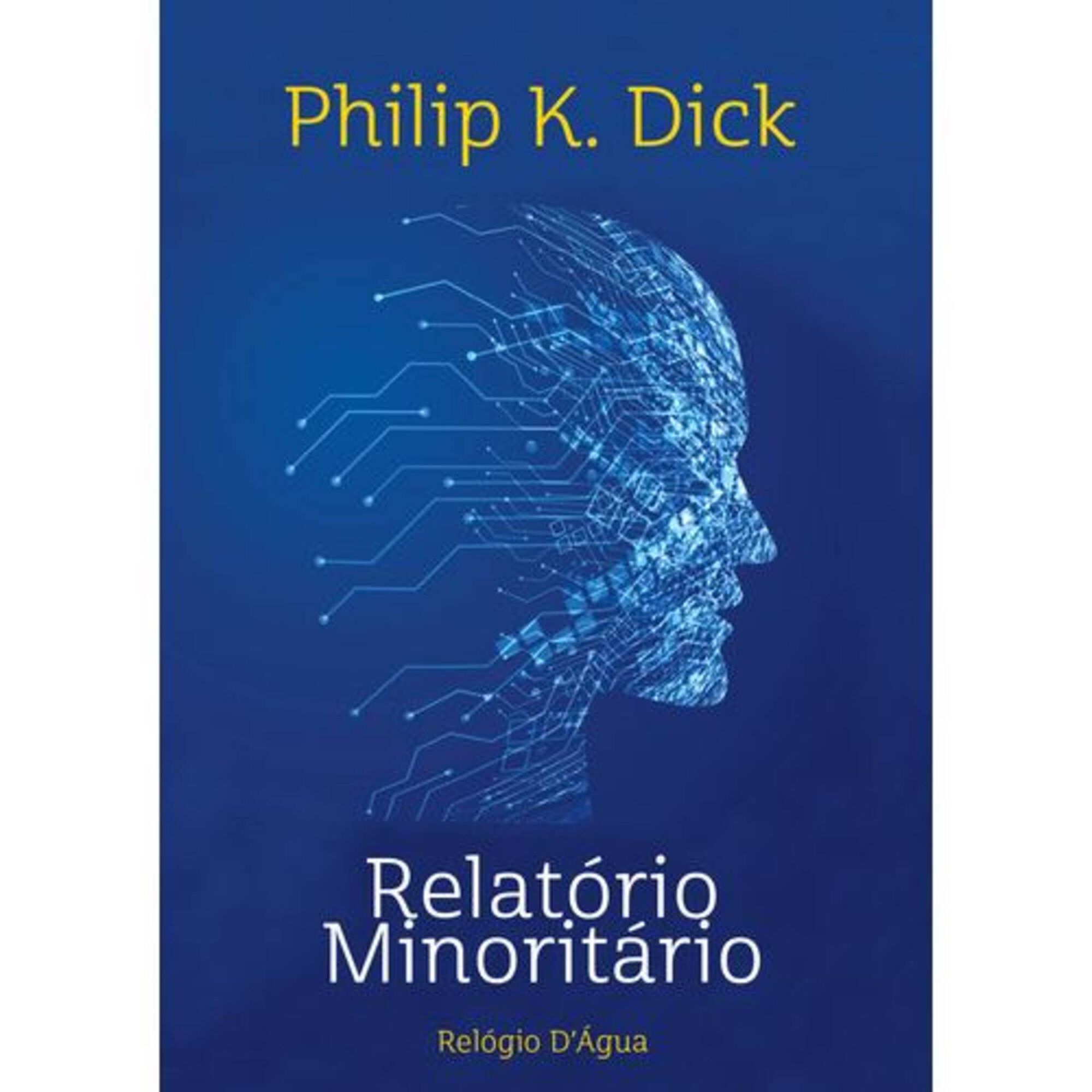 Relat&oacute;rio Minorit&aacute;rio de Philip K. Dick