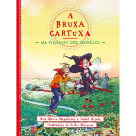 A Bruxa Cartuxa na Floresta dos Segredos N&ordm; 1 de Ana Maria Magalh&atilde;es