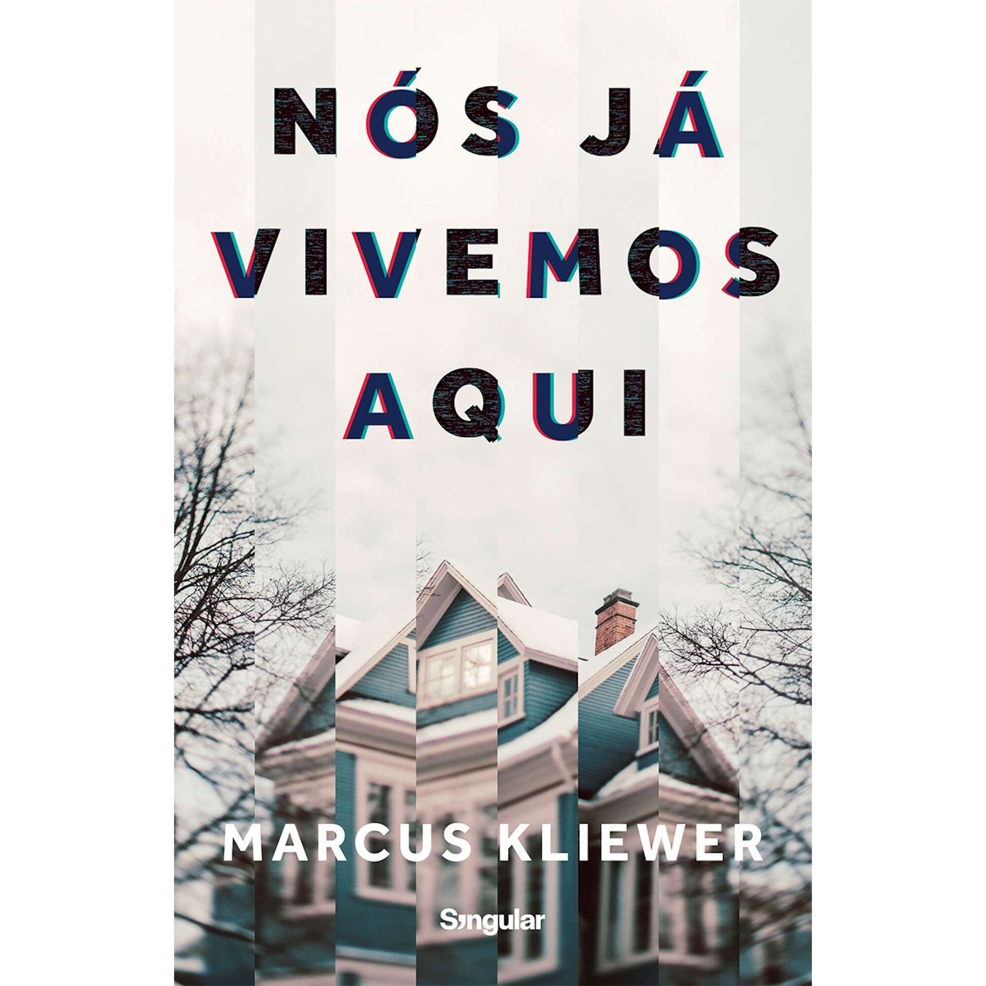 Nós já vivemos aqui
