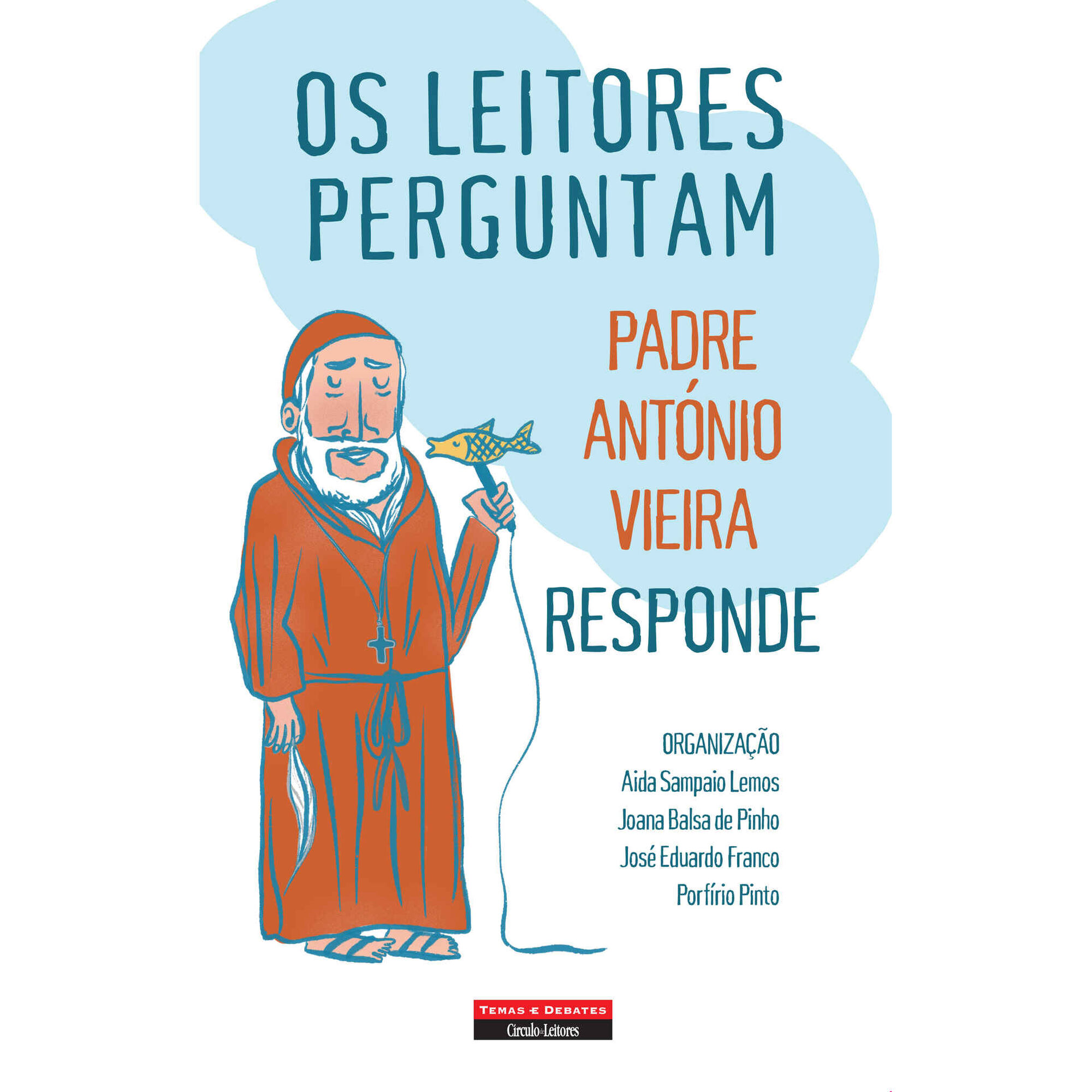 Os Leitores Perguntam,  Responde de Padre Ant&oacute;nio Vieira