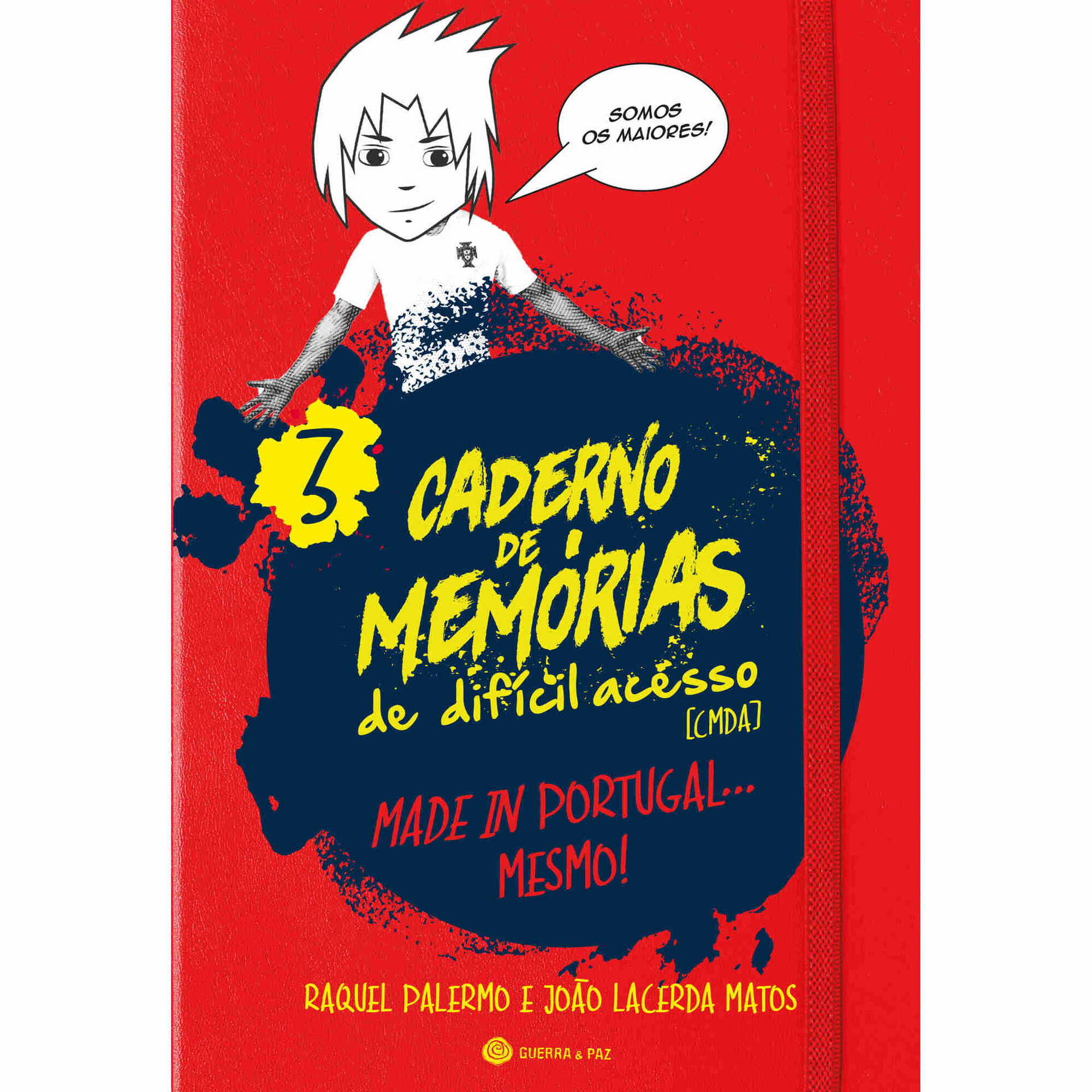 Caderno de Mem&oacute;rias de Dif&iacute;cil Acesso 3 - Made In Portugal&hellip; Mesmo! de Raquel Palermo