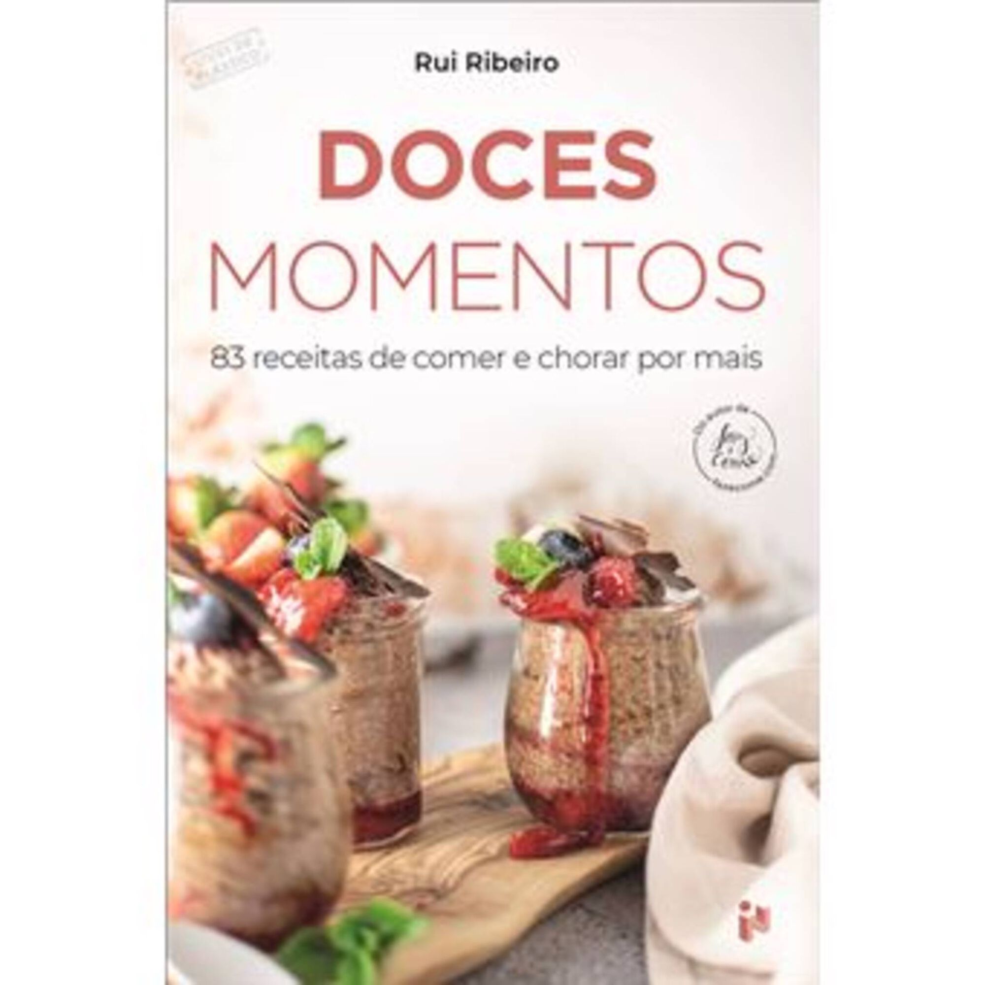 Doces Momentos - 83 Receitas de Comer e Chorar Por Mais