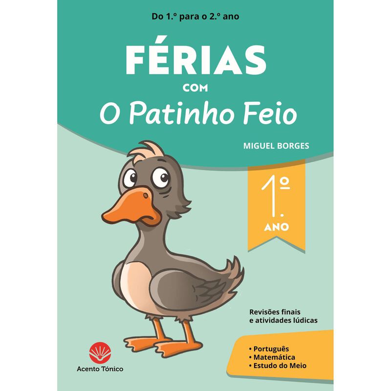 Férias com o Patinho Feio de Miguel Borges