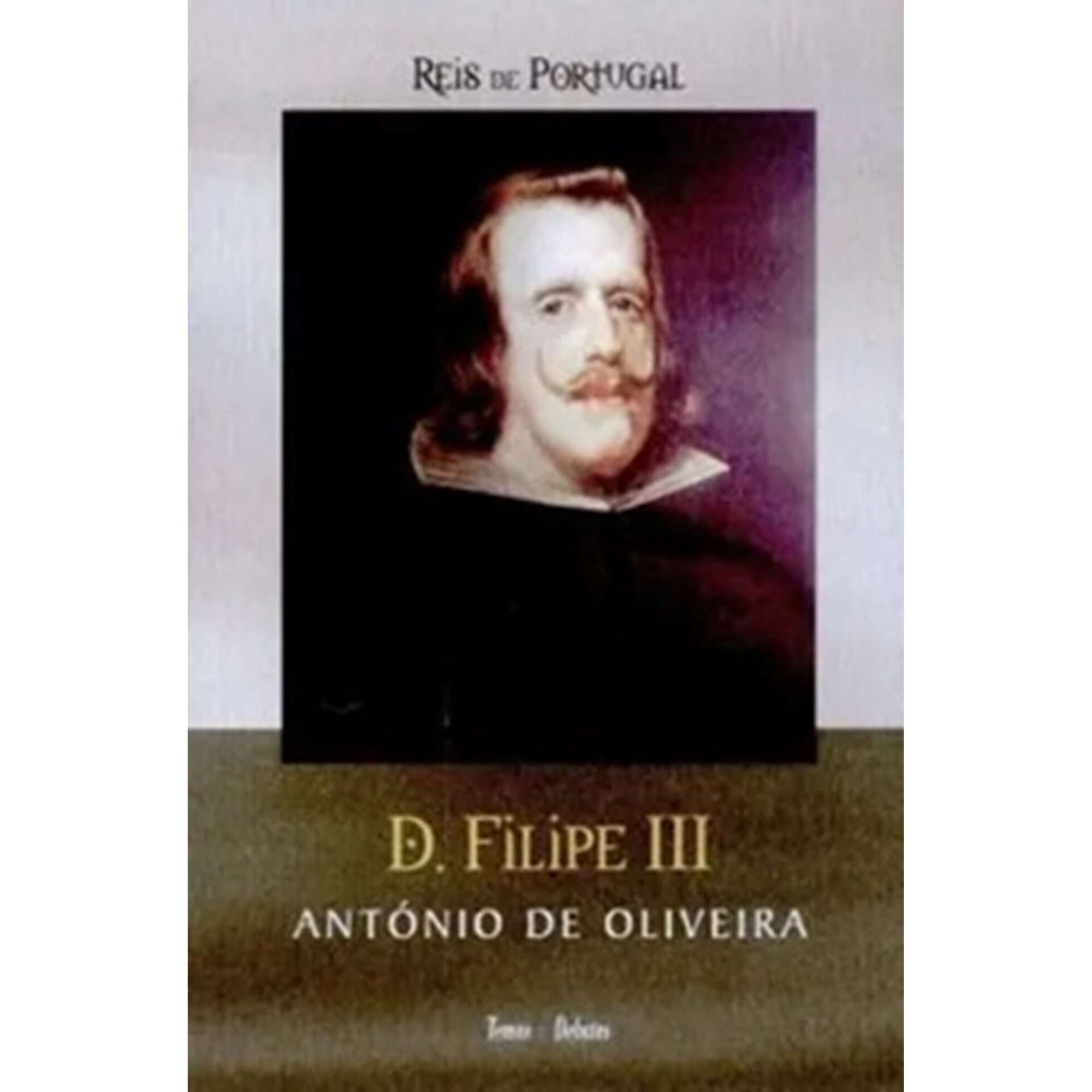D. Filipe III de Ant&oacute;nio Oliveira