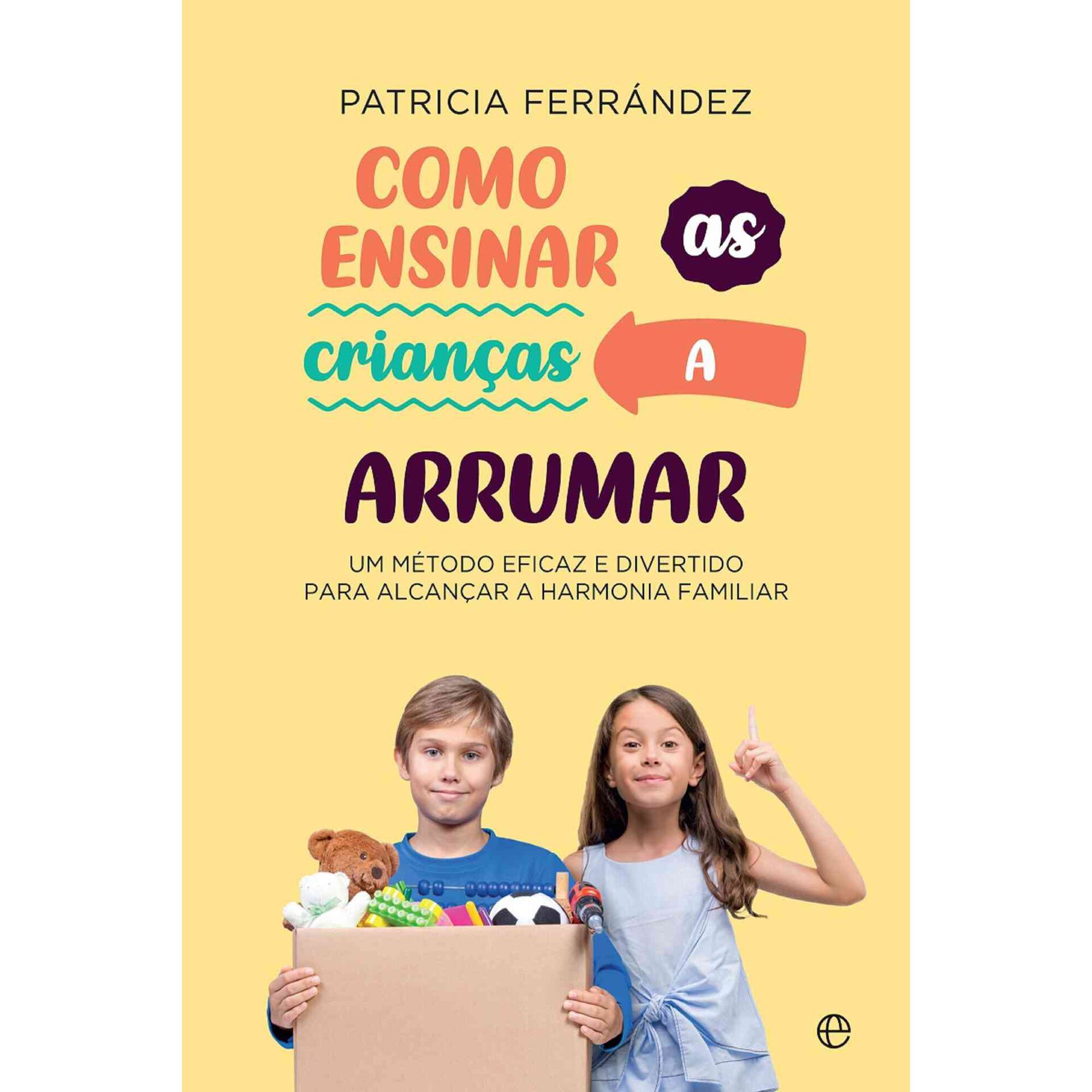 Como Ensinar as Crianças a Arrumar Como Ensinar as Crianças a Arrumar