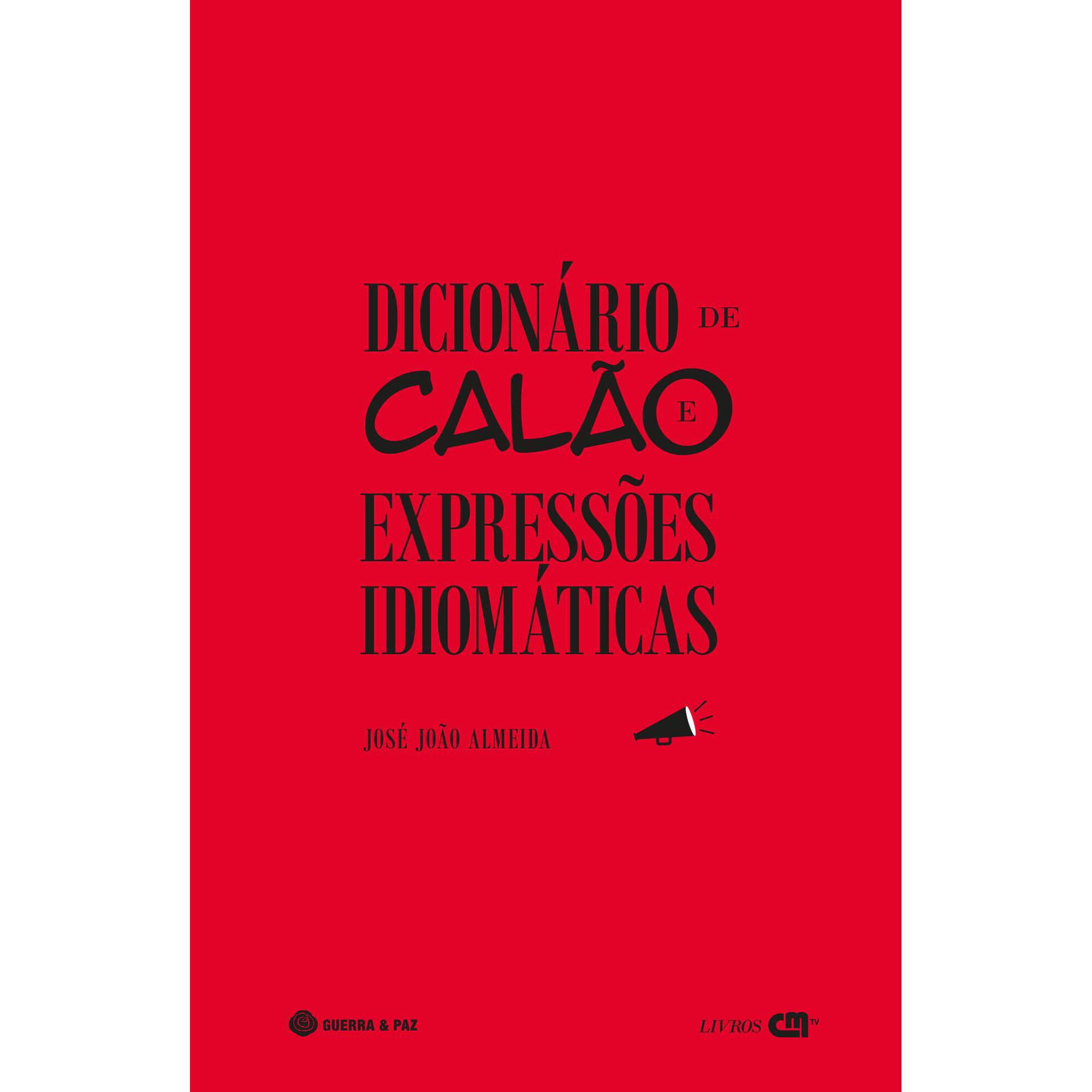 Dicion&aacute;rio de Cal&atilde;o e Express&otilde;es Idiom&aacute;ticas