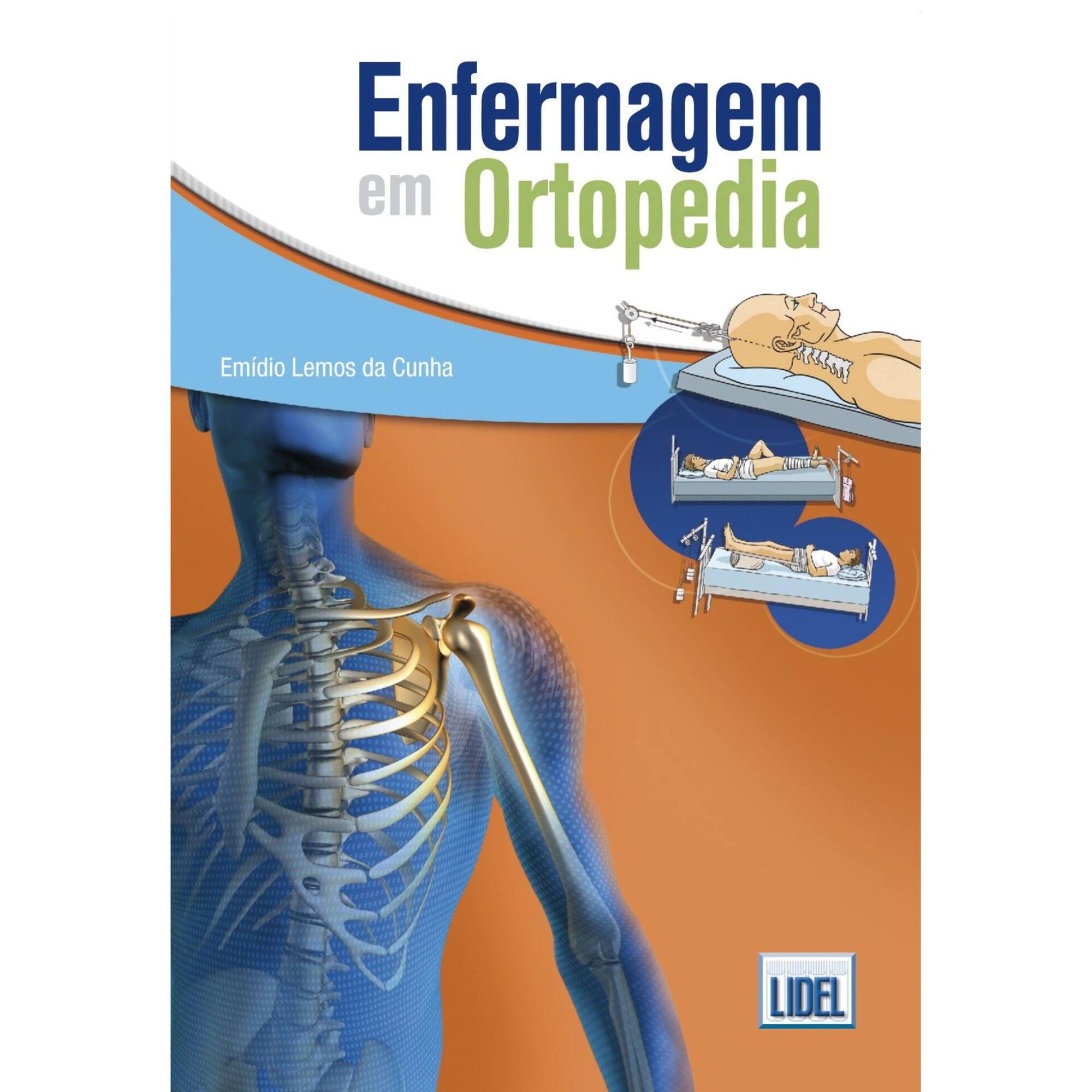 Enfermagem em Ortopedia de Em&iacute;dio Lemos da Cunha