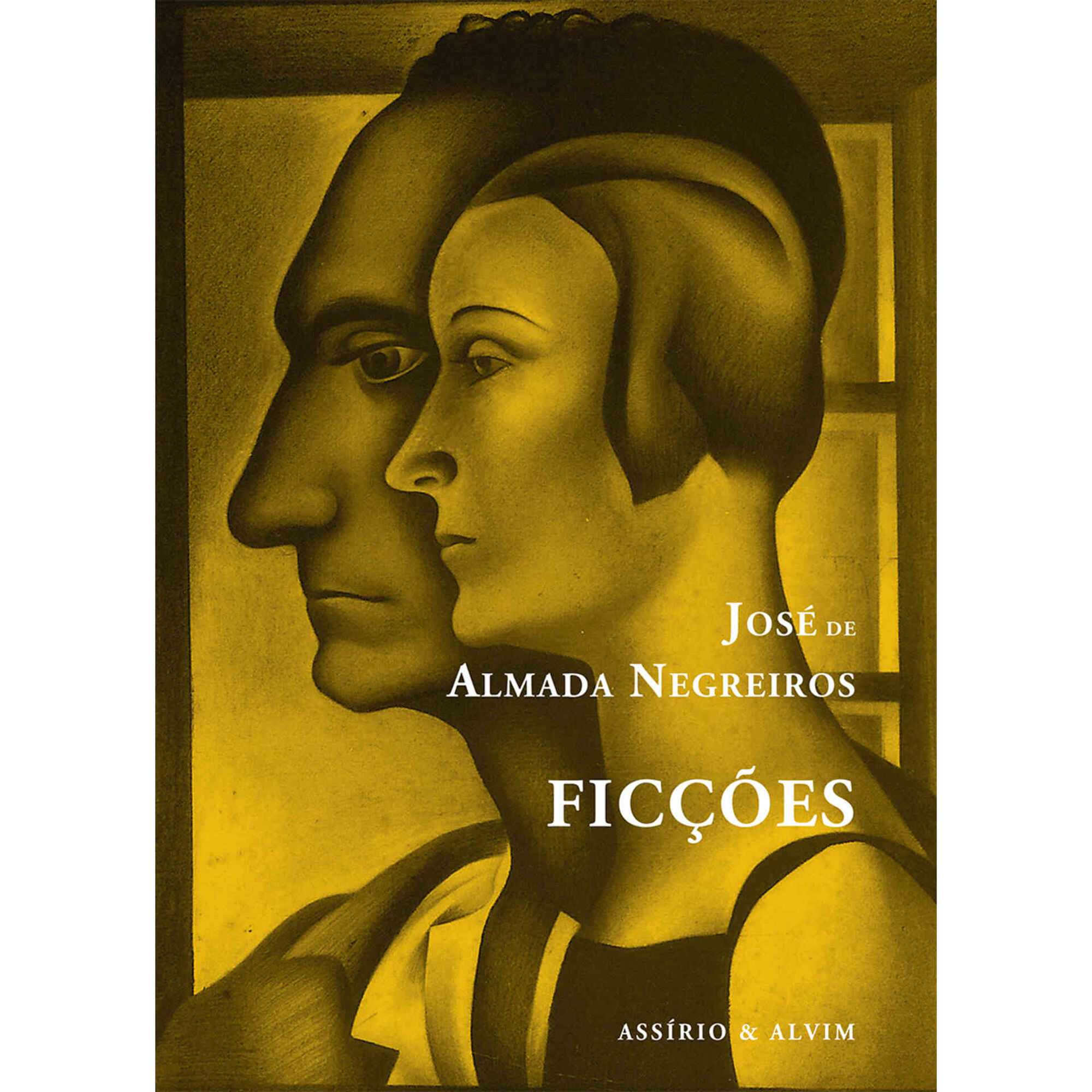 Fic&ccedil;&otilde;es de Jos&eacute; de Almada Negreiros