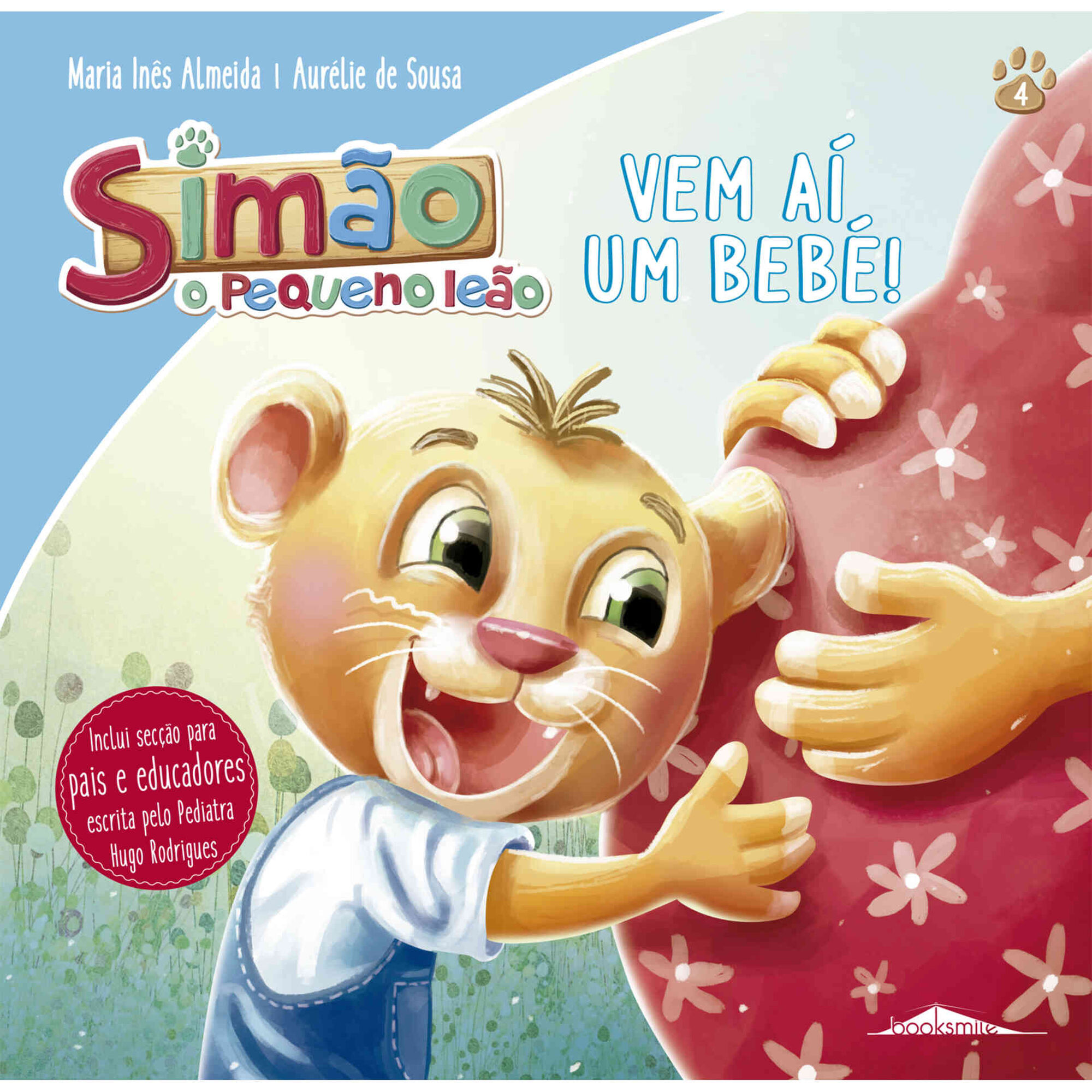 Sim&atilde;o, o Pequeno Le&atilde;o N&ordm; 4 - Vem a&iacute; um Beb&eacute;! de Maria In&ecirc;s Almeida