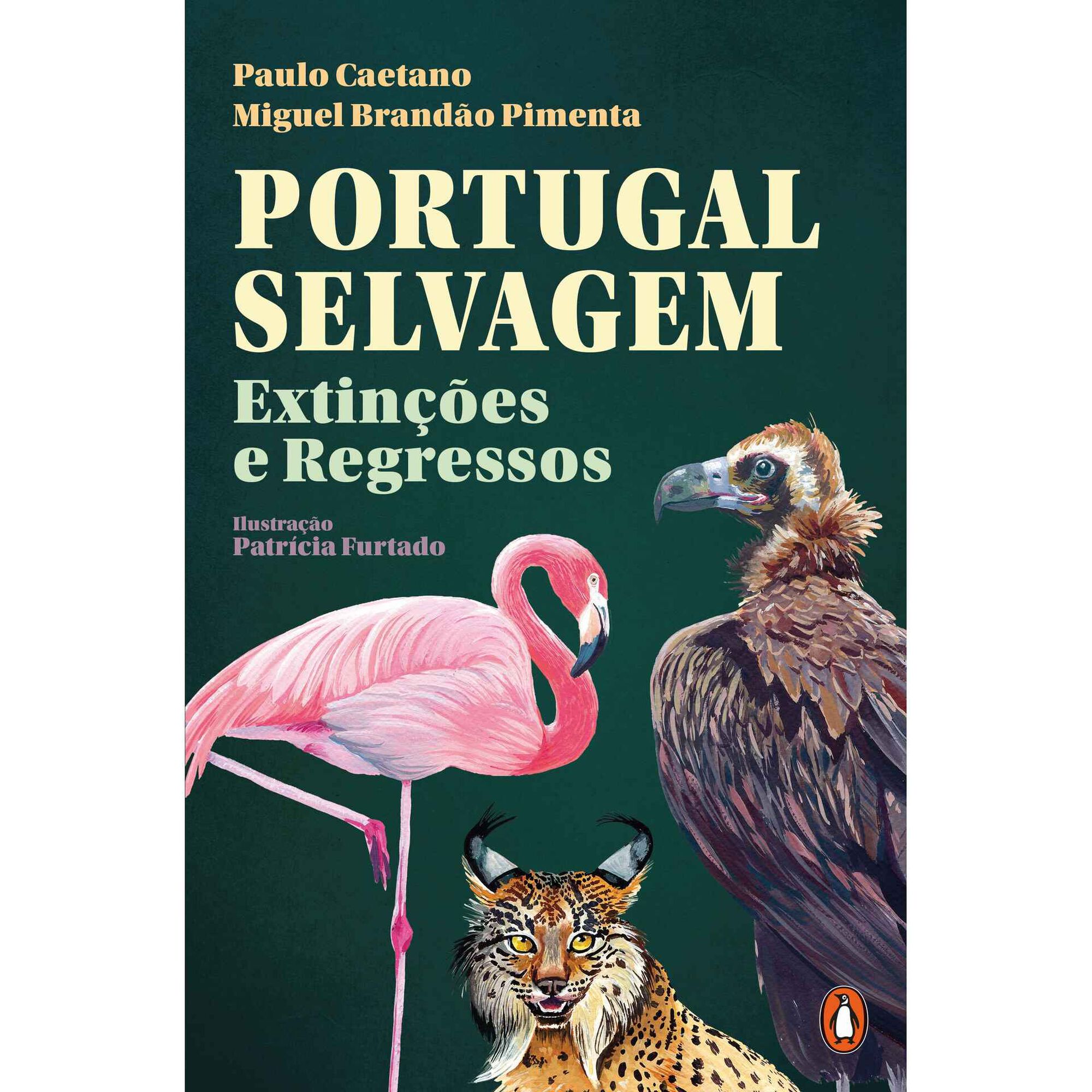 Portugal Selvagem - Extin&ccedil;&otilde;es e Regressos