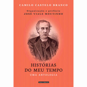 Hist&oacute;rias do Meu Tempo de Camilo Castelo Branco