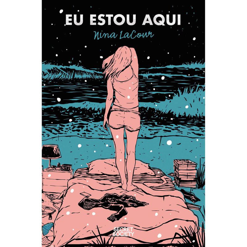 Eu Estou Aqui de Nina LaCour