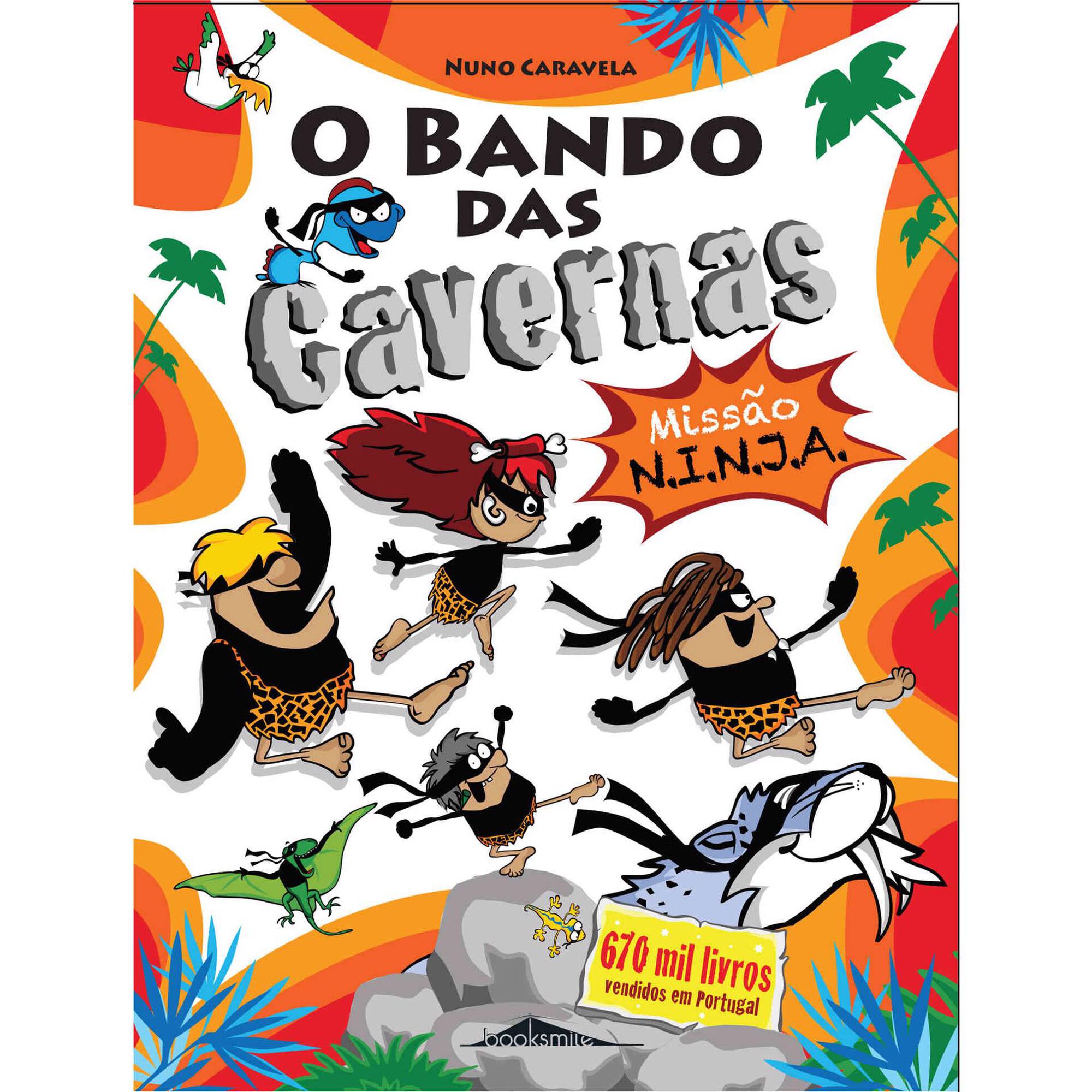 O Bando das Cavernas Nº 30 - Missão N.I.N.J.A. O Bando das Cavernas Nº 30 - Missão N.I.N.J.A.