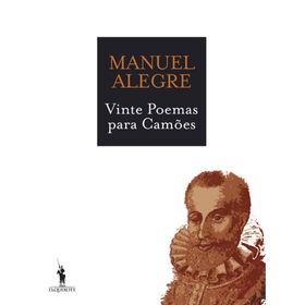 Vinte Poemas para Cam&otilde;es de Manuel Alegre