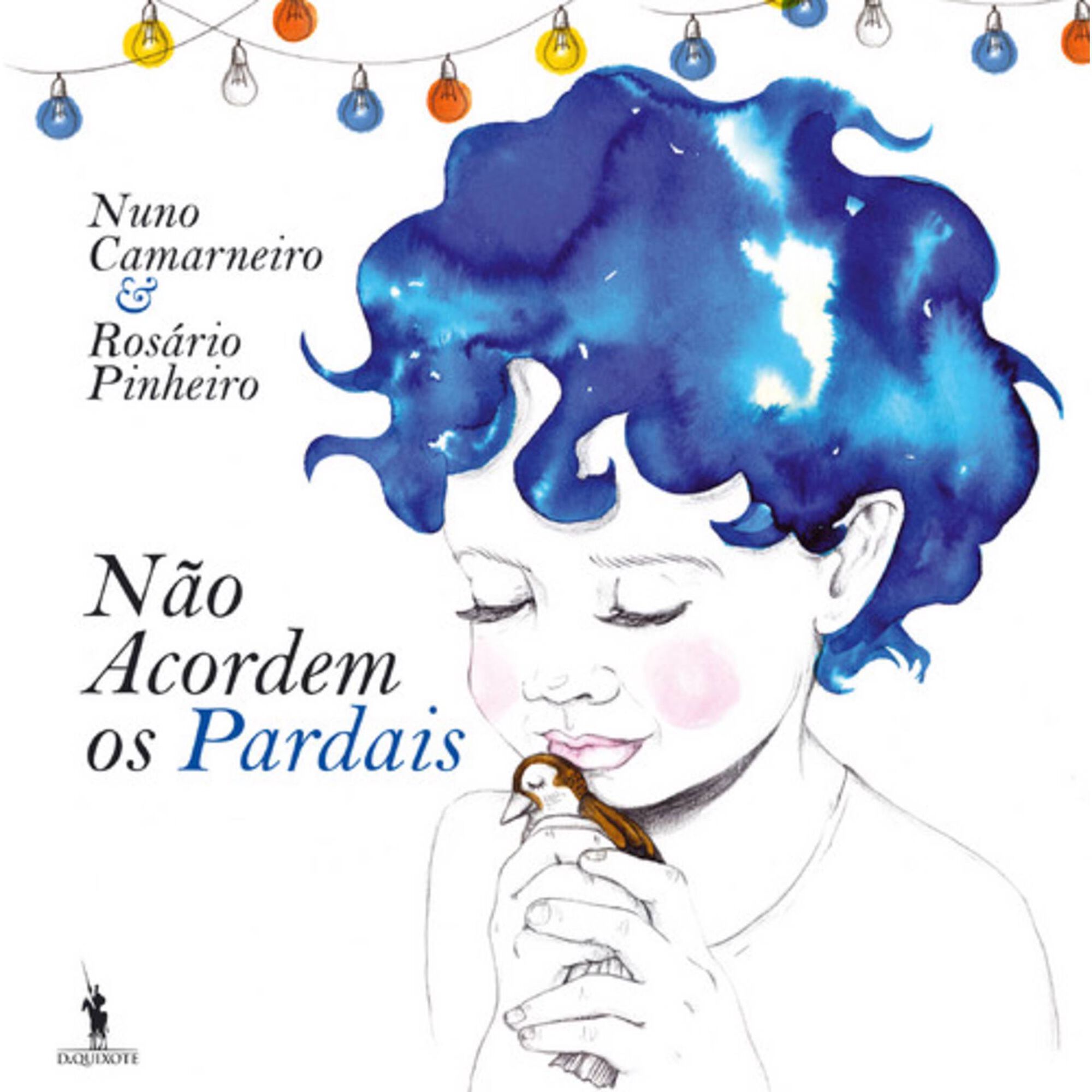 N&atilde;o Acordem os Pardais de Nuno Camarneiro