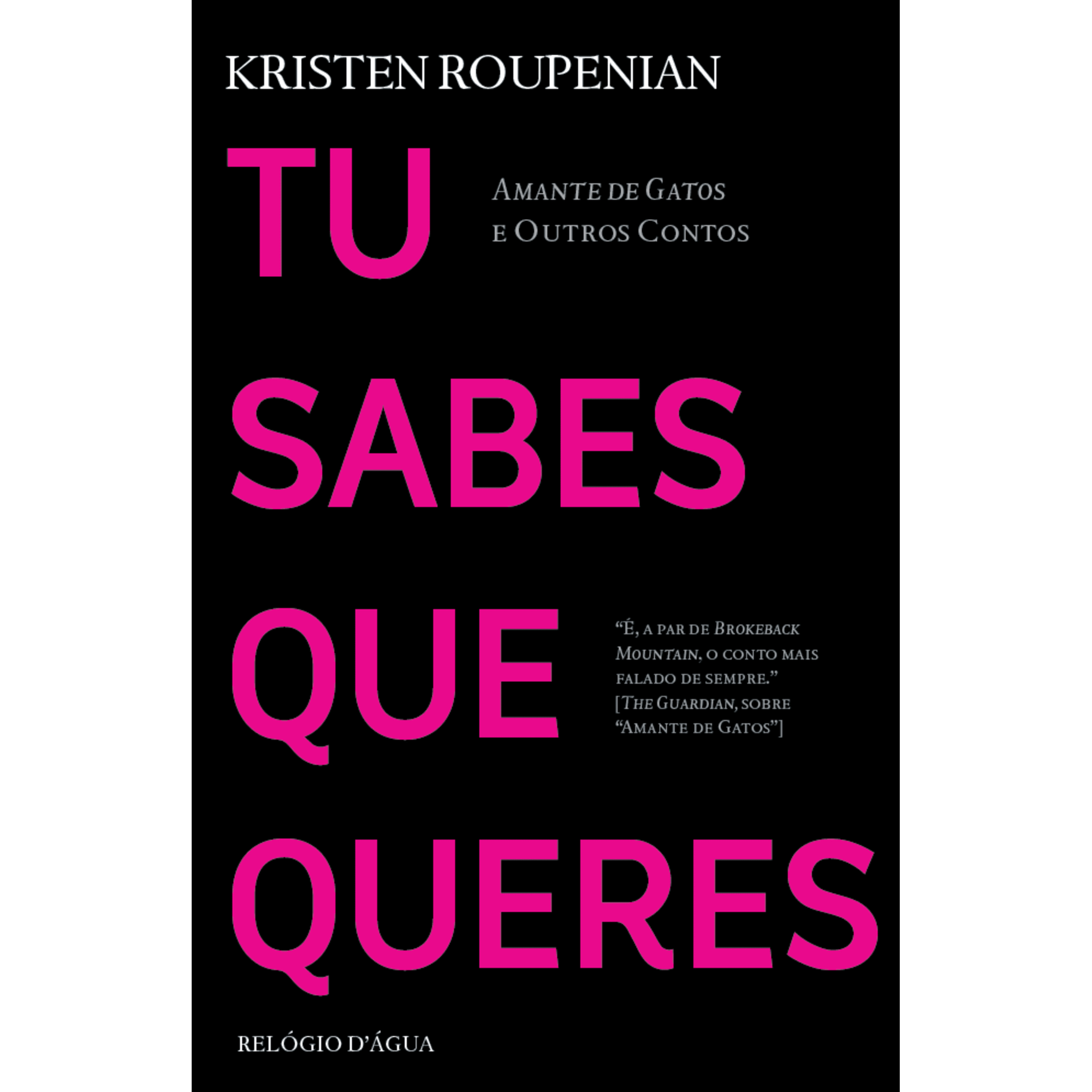 Tu Sabes que Queres de Kristen Roupenian