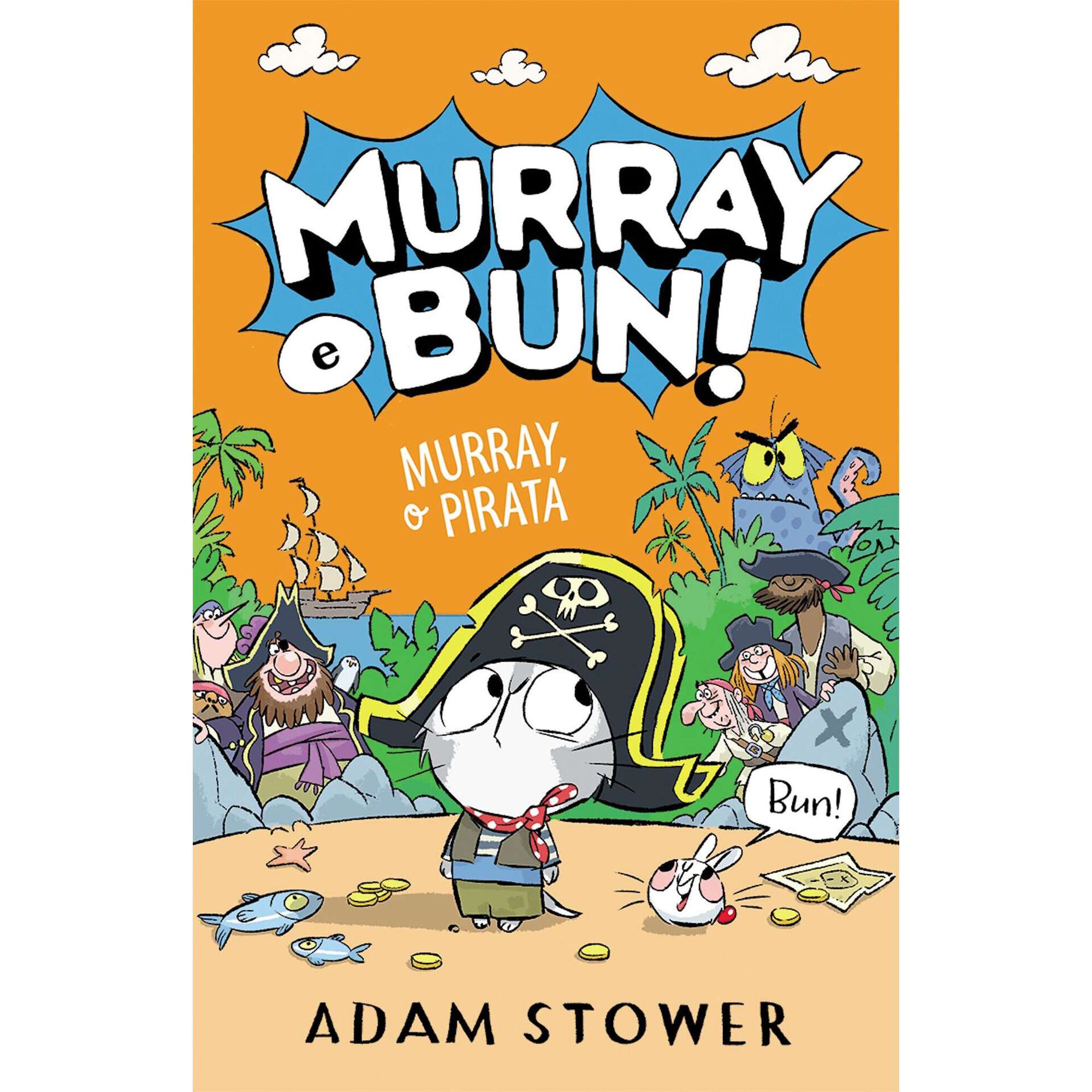 Murray e Bun! - Murray, o Pirata (Livro 3) de Adam Stower