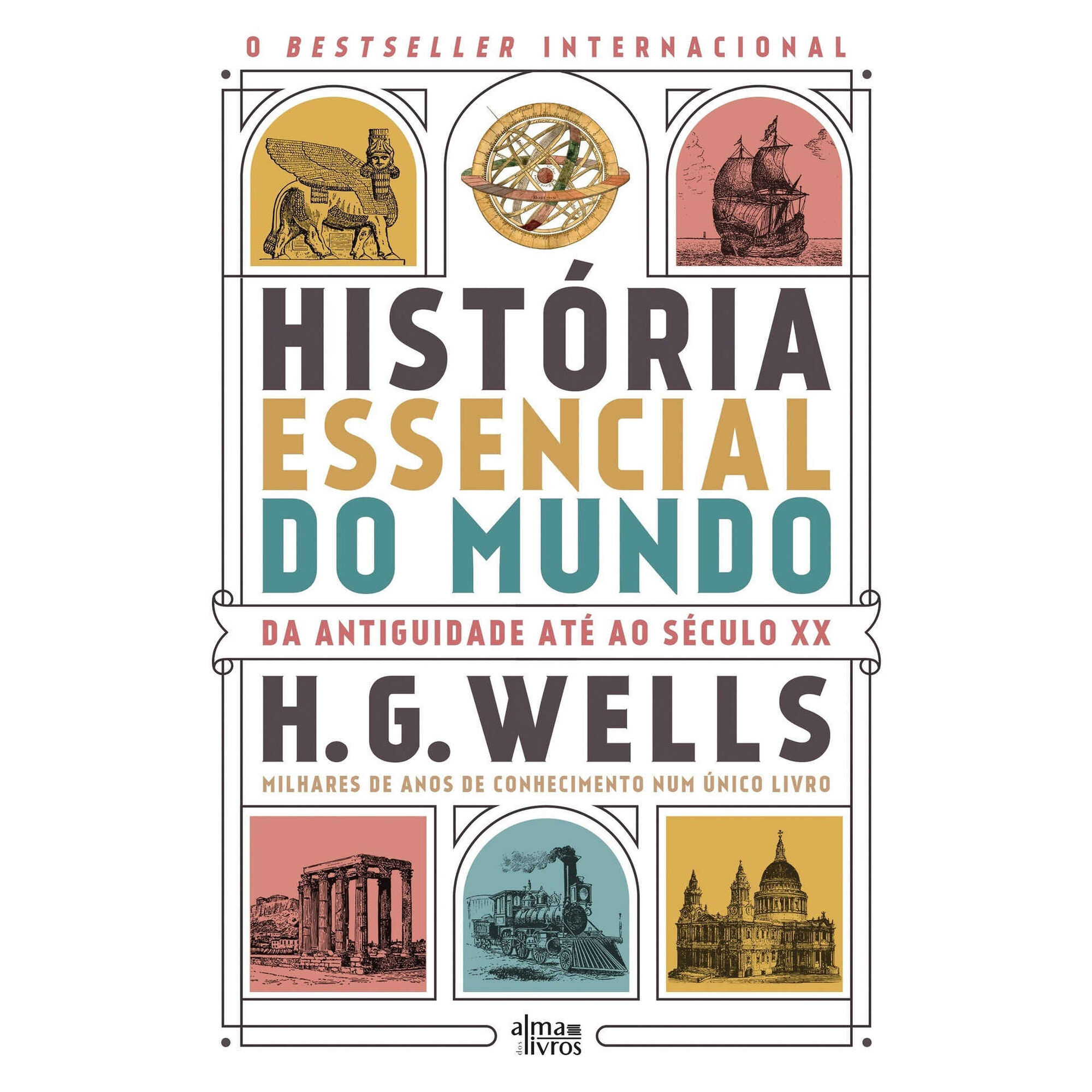 Hist&oacute;ria Essencial do Mundo de H. G. Wells