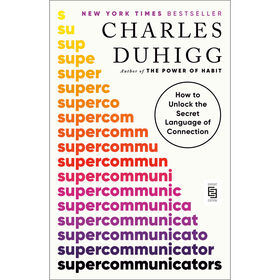 Supercommunicators de Charles Duhigg