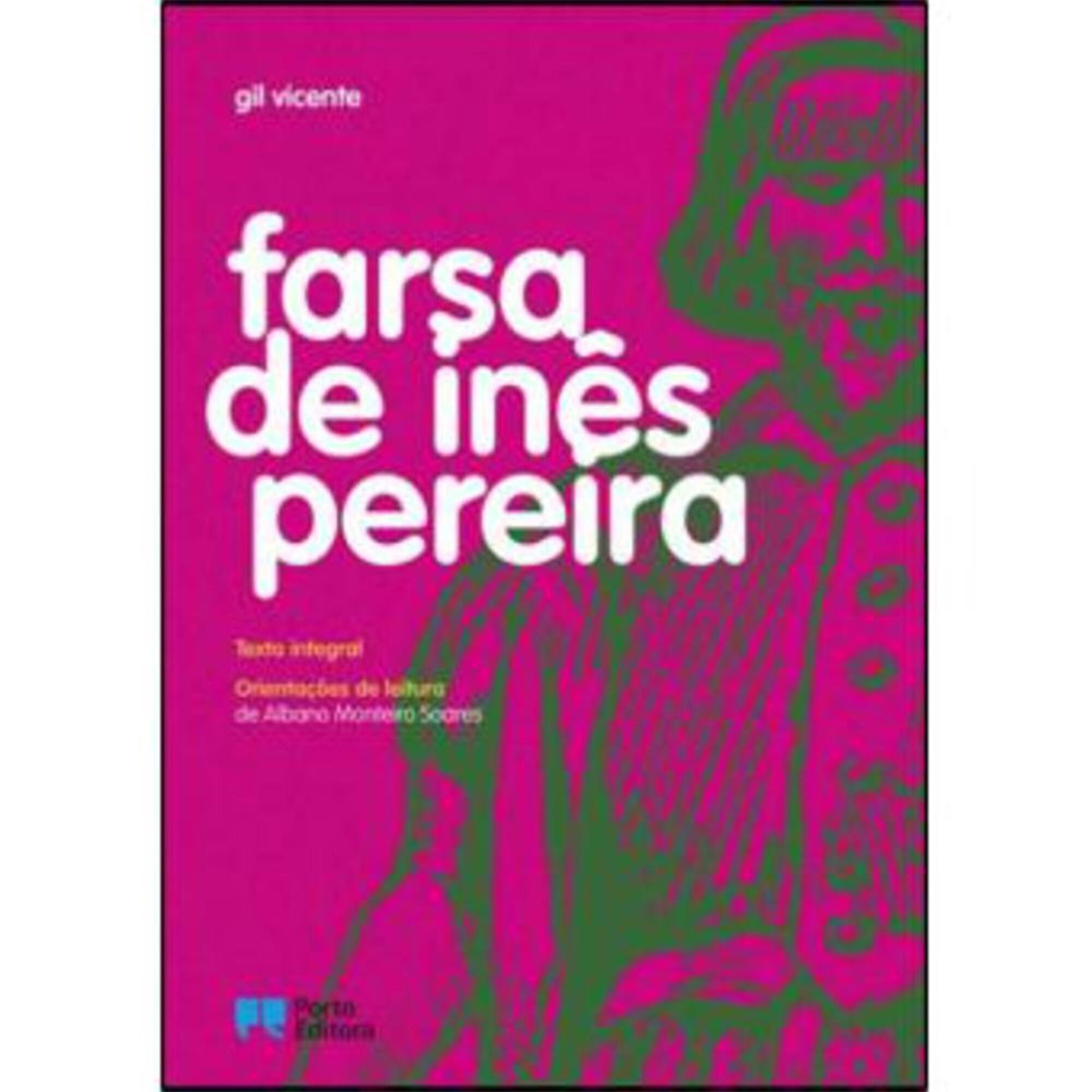 Farsa de Inês Pereira (Edição Didática) Farsa de Inês Pereira (Edição Didática)