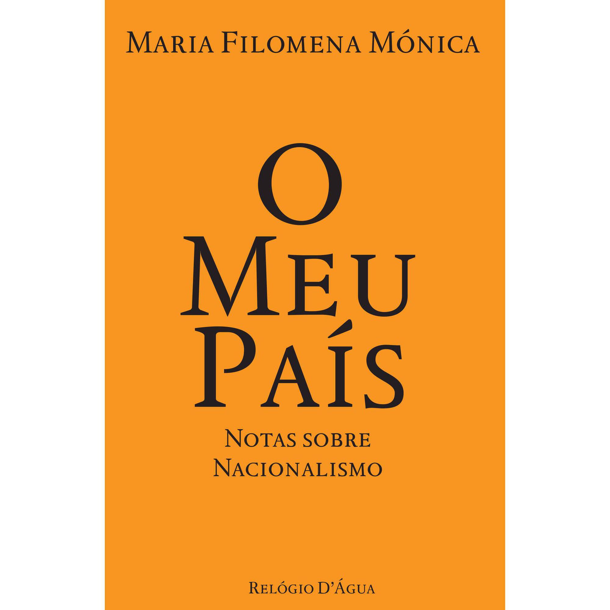O Meu Pa&iacute;s de Maria Filomena M&oacute;nica