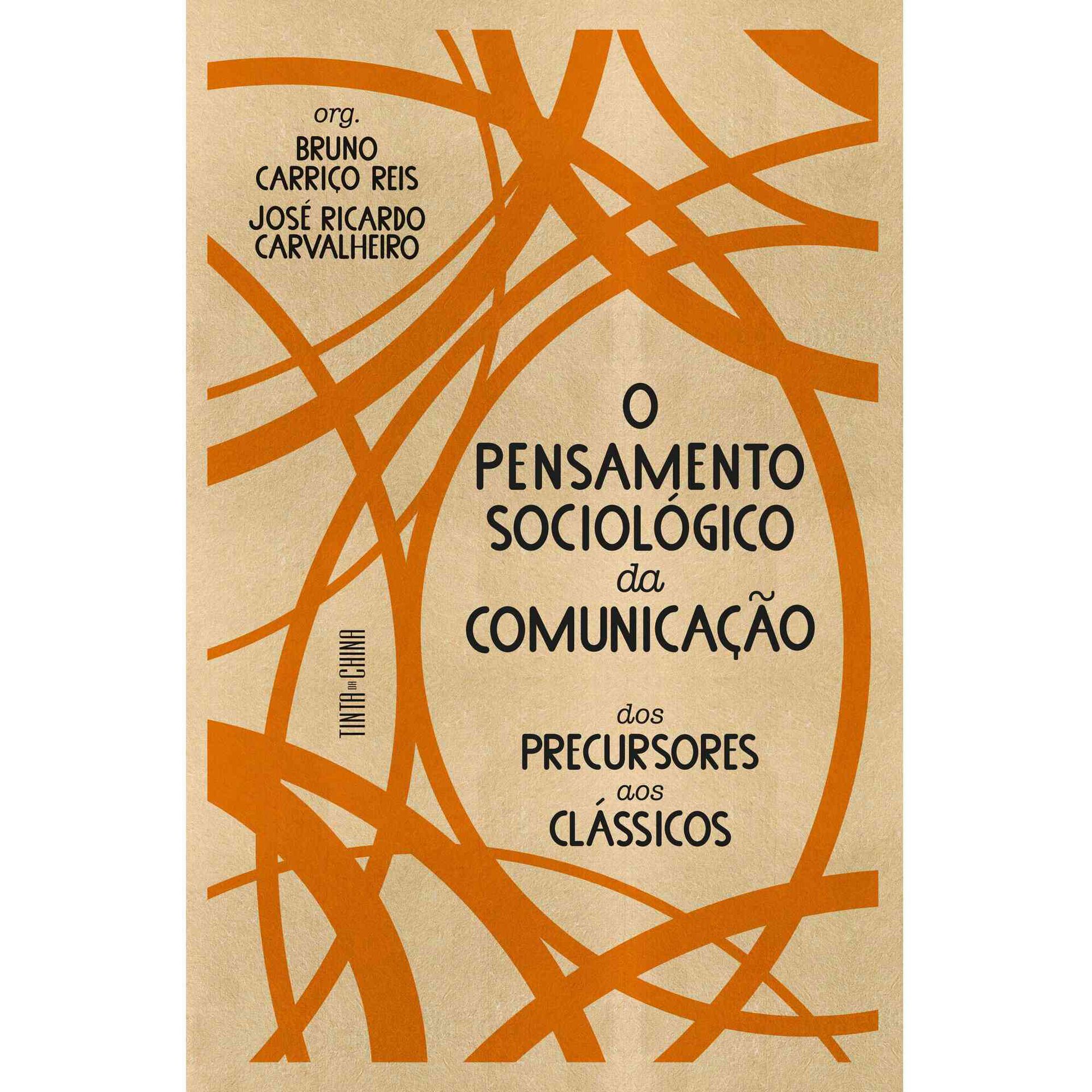 O Pensamento Sociol&oacute;gico da Comunica&ccedil;&atilde;o