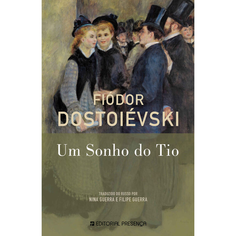 Um Sonho do Tio de Fiódor Dostoiévski