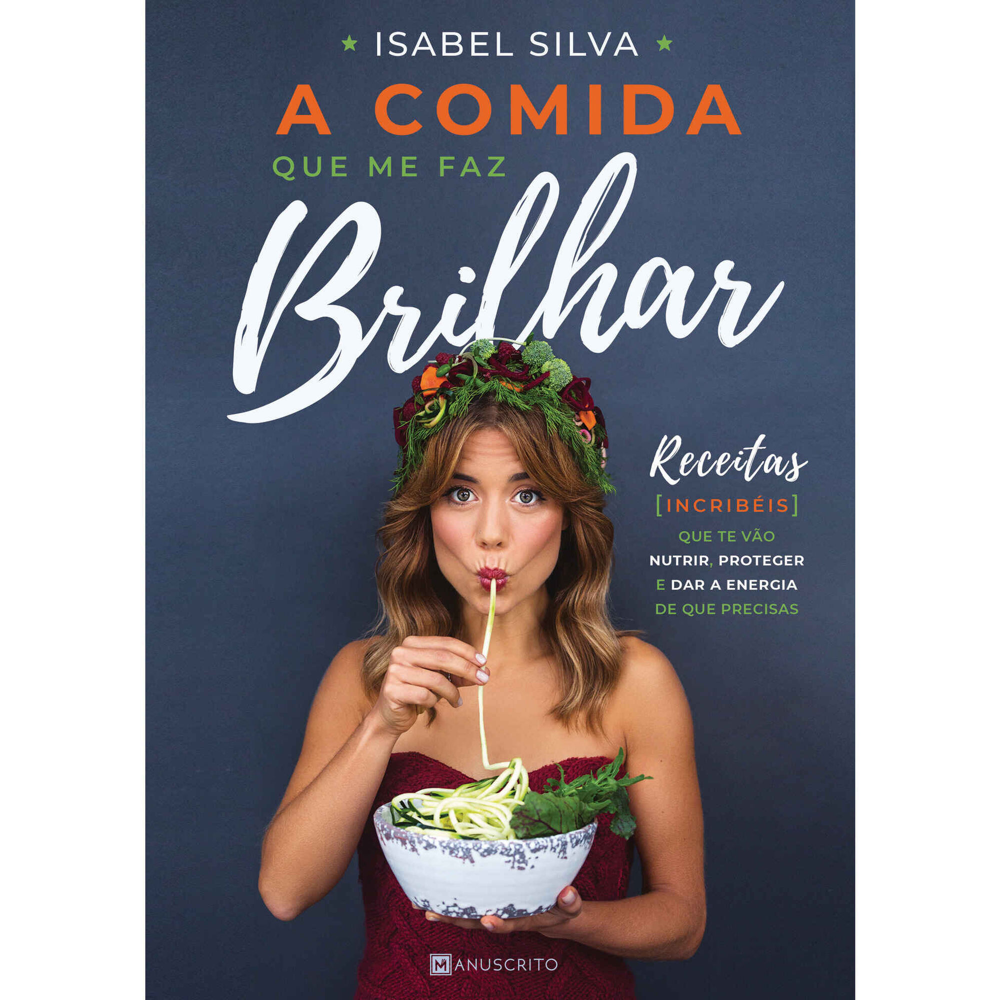 A Comida Que Me Faz Brilhar