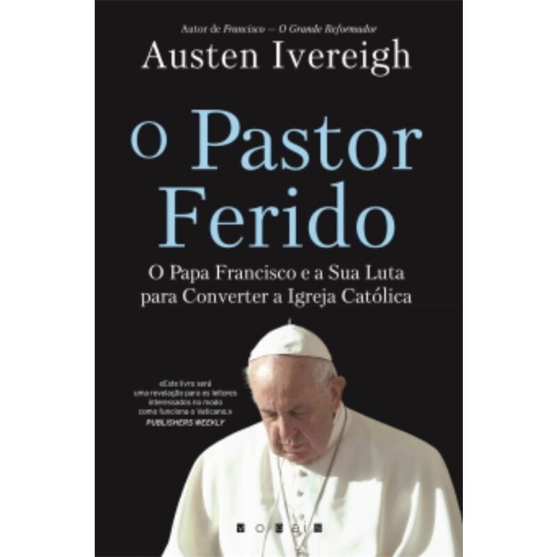 O Pastor Ferido de Austen Ivereigh