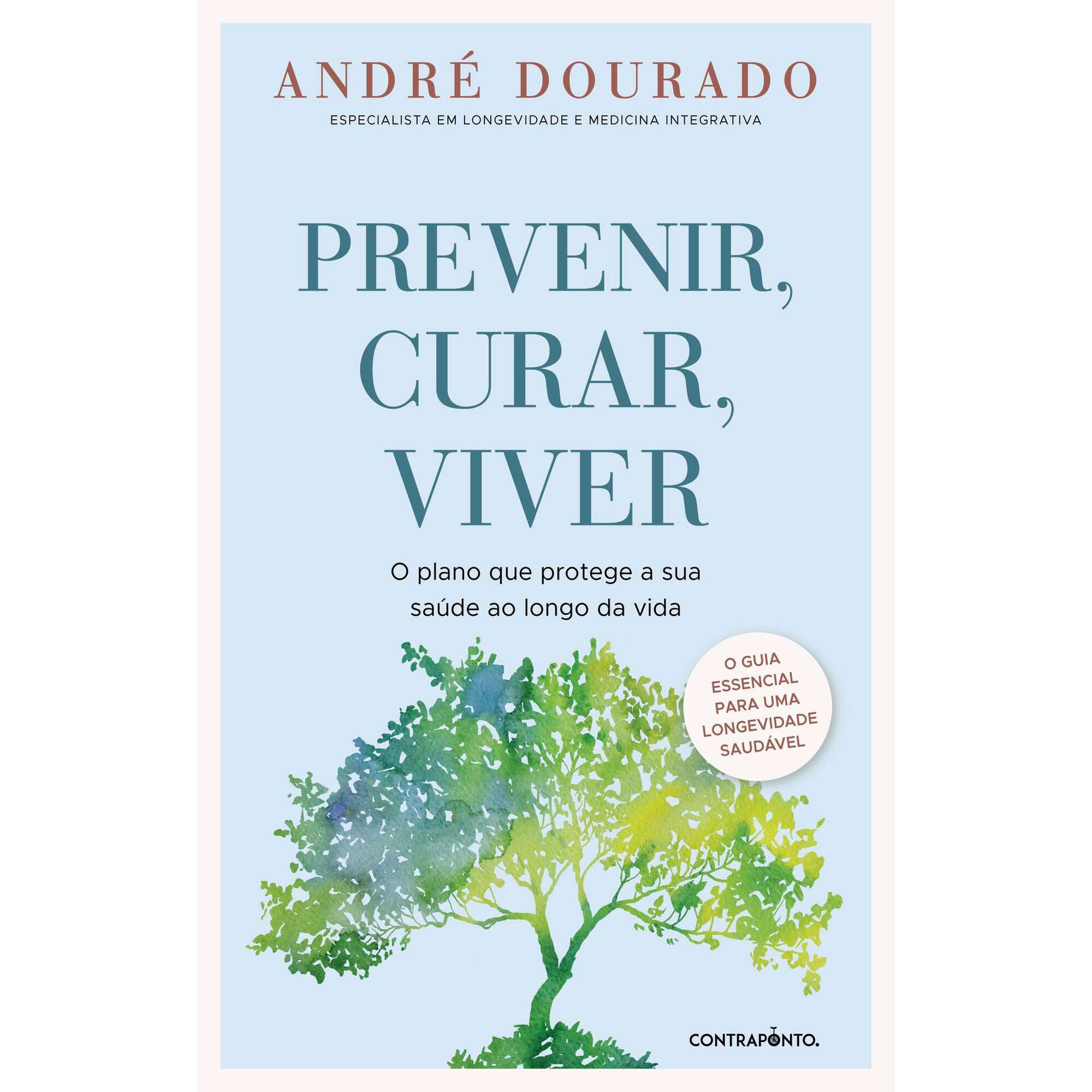 Prevenir, Curar, Viver de Andr&eacute; Dourado