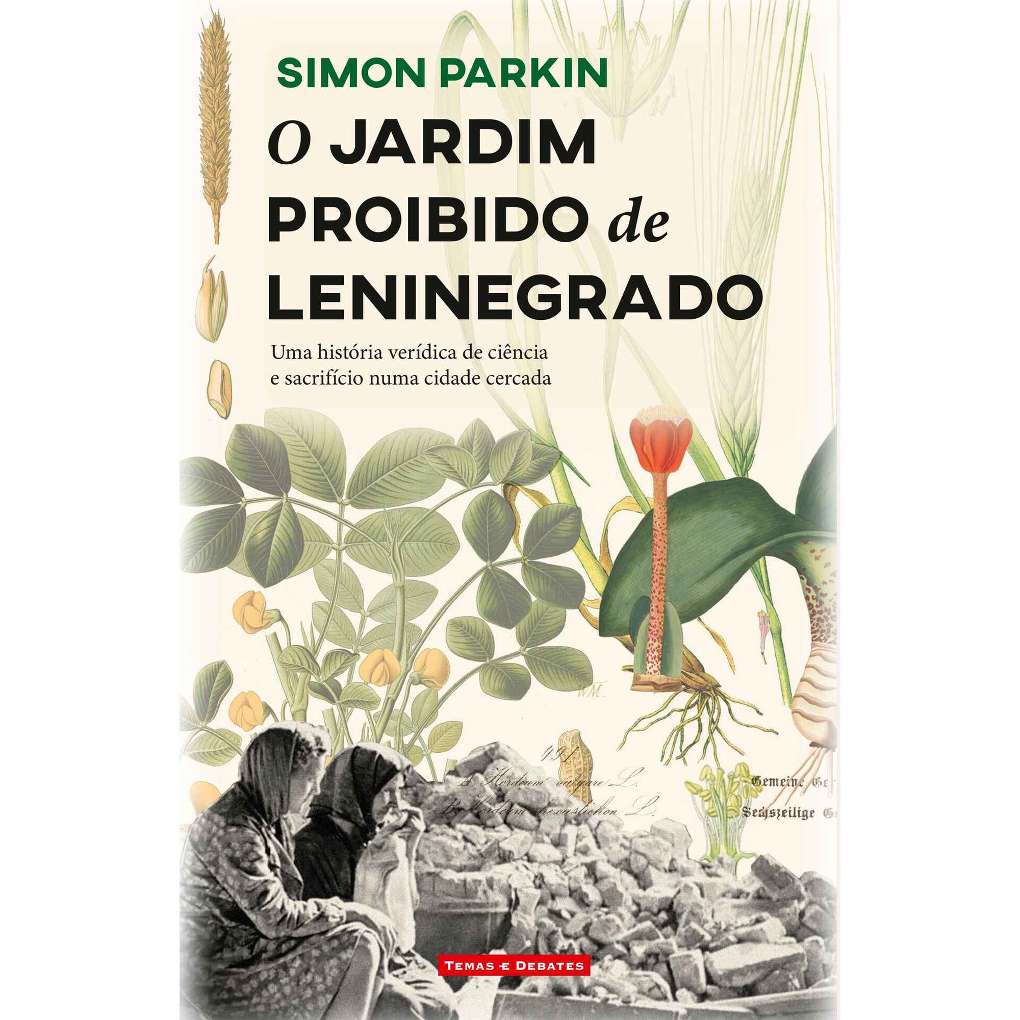 O Jardim Proibido de Leninegrado de Simon Parkin