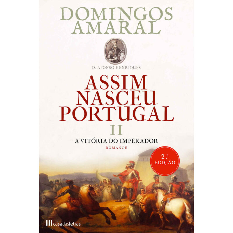 Assim Nasceu Portugal - A Vitória do Imperador (livro 2) de Domingos Amaral