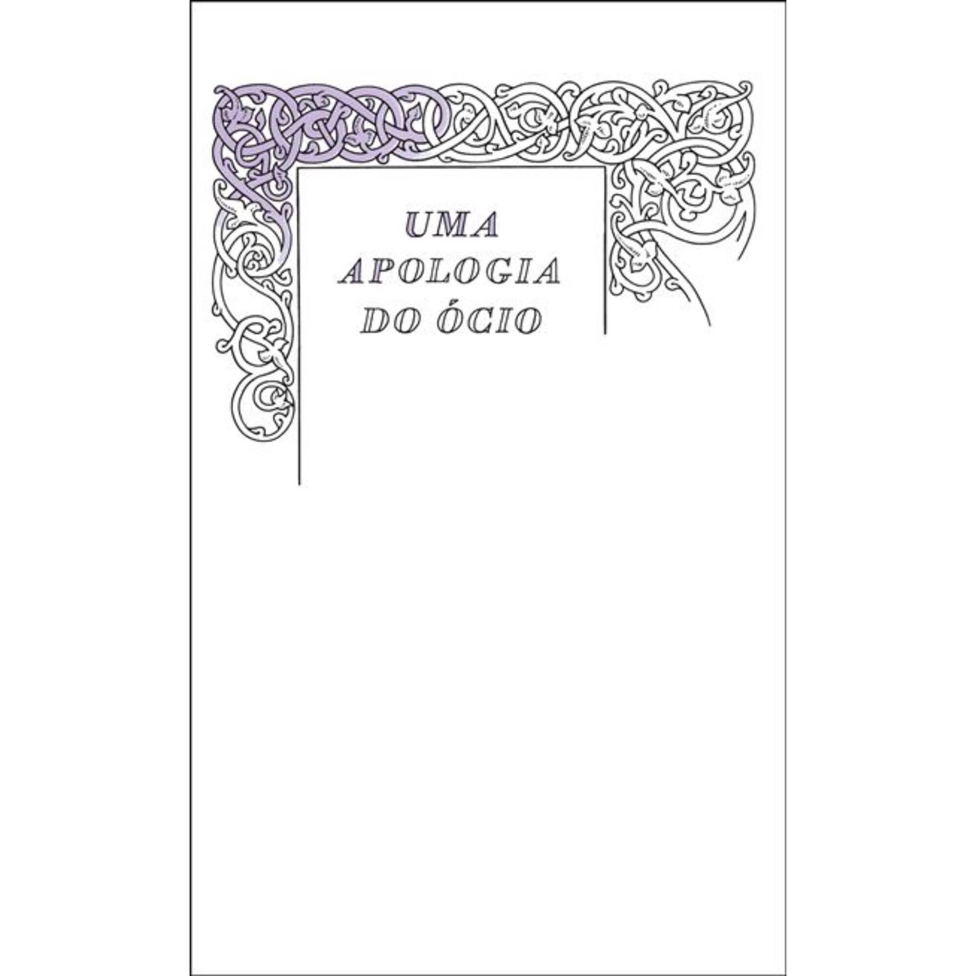 Uma Apologia do Ócio (Livro de Bolso) Uma Apologia do Ócio (Livro de Bolso)