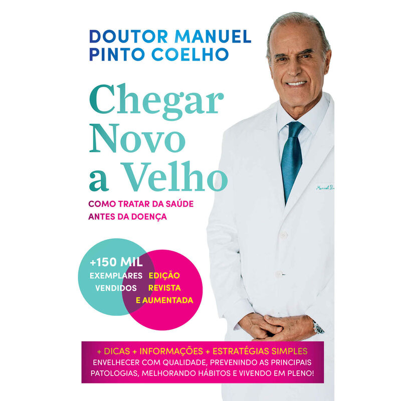 Chegar Novo a Velho de Manuel Pinto Coelho