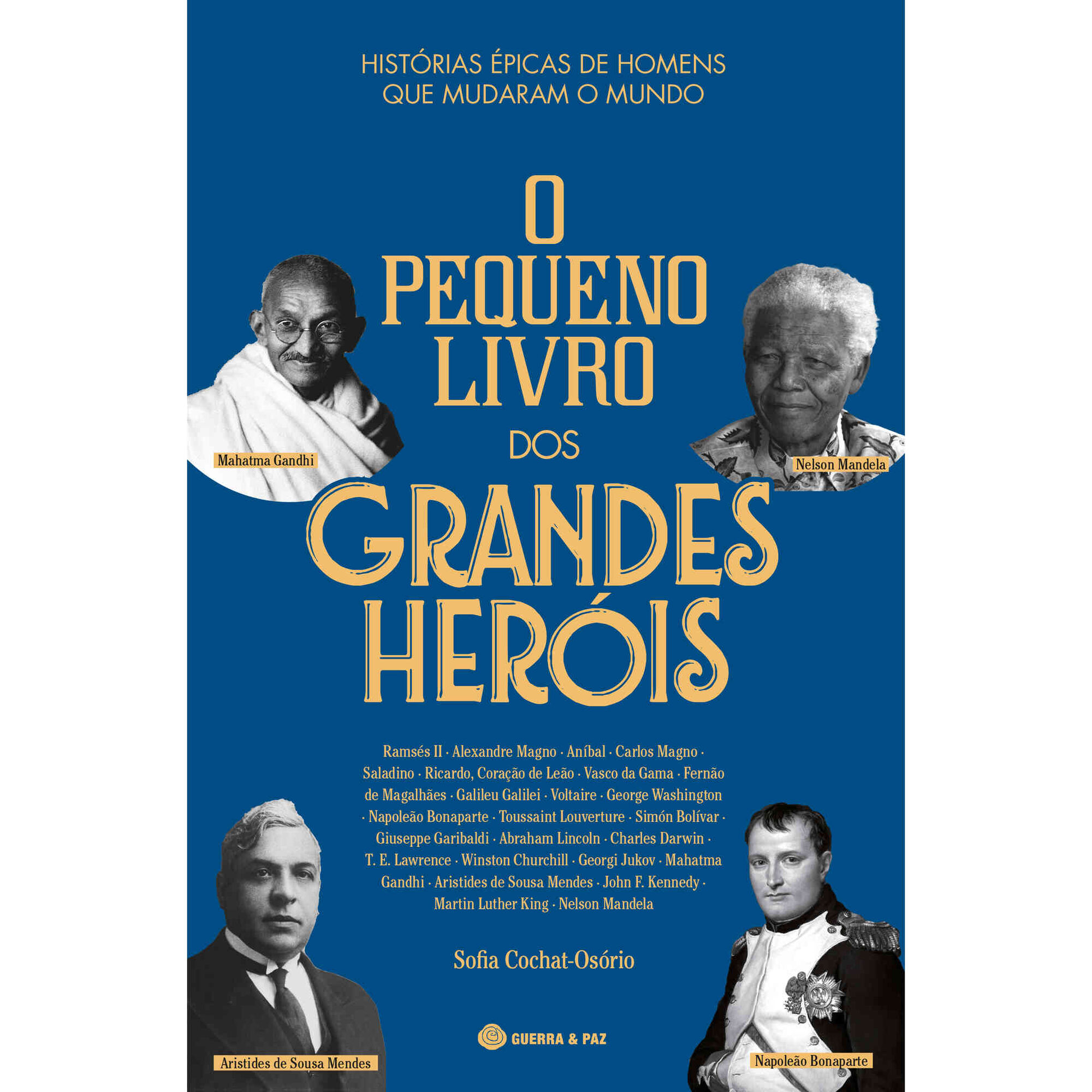 O Pequeno Livro dos Grandes Her&oacute;is de Sofia Cochat-Os&oacute;rio