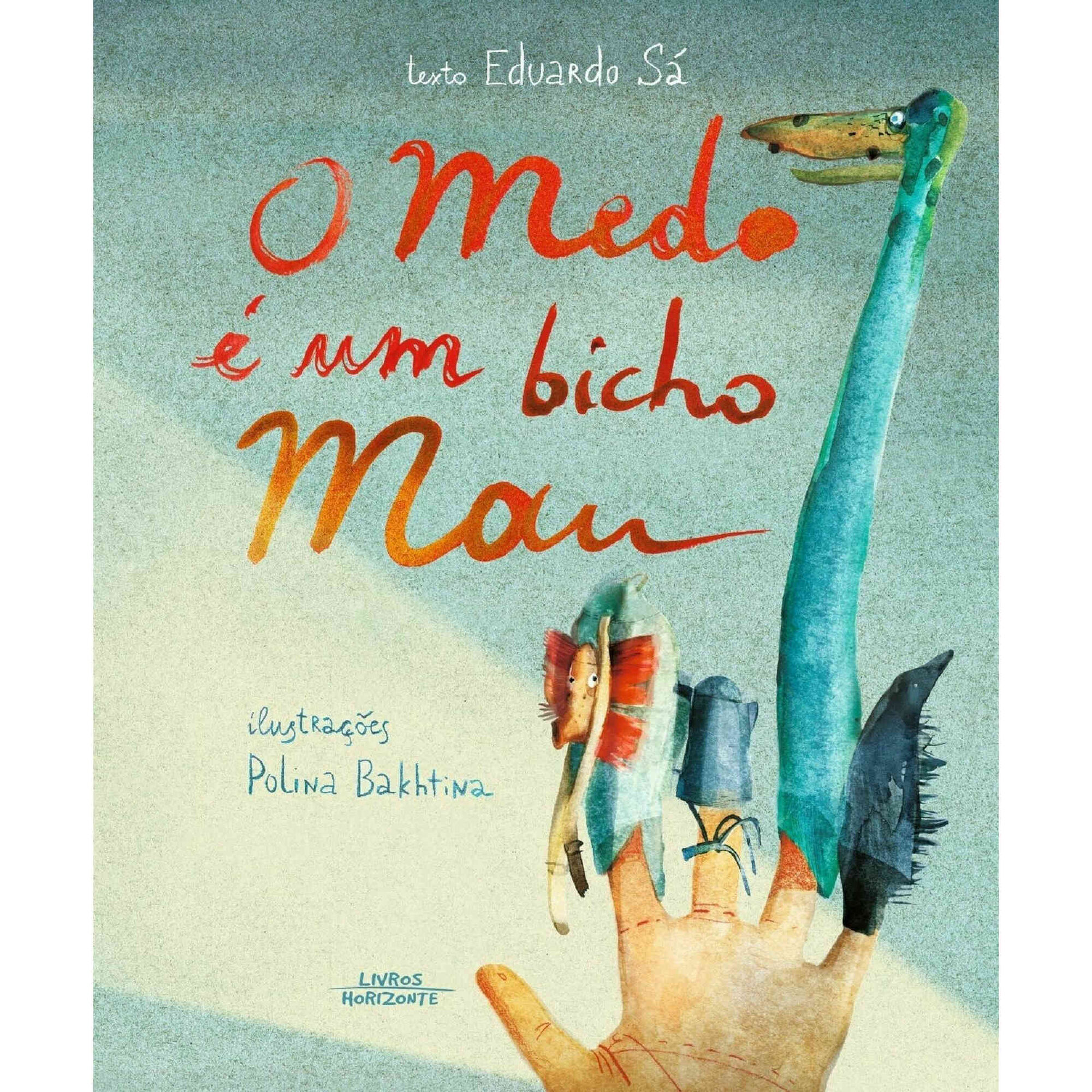 O Medo é um Bicho Mau