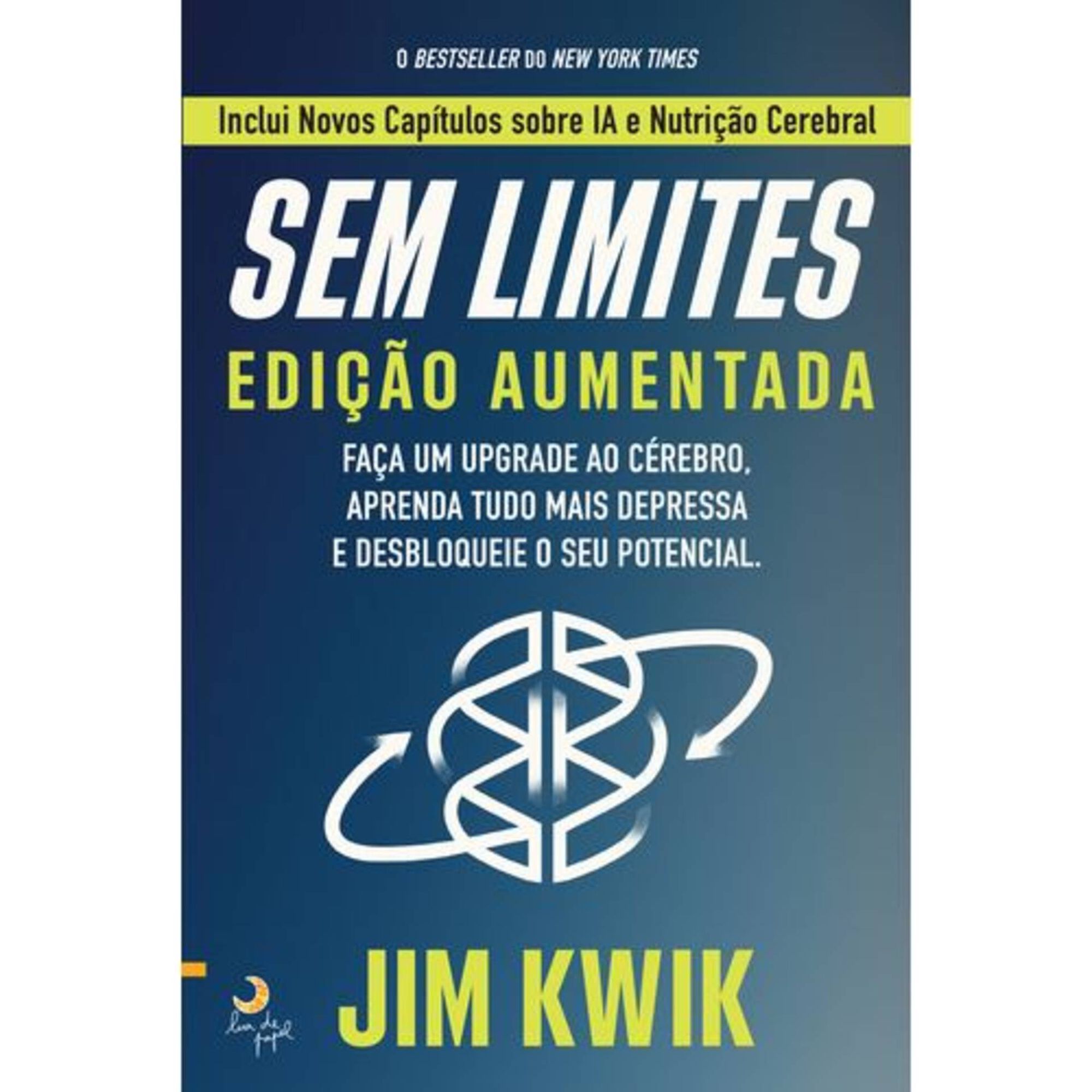 Sem Limites (Edi&ccedil;&atilde;o Aumentada) de Jim Kwik