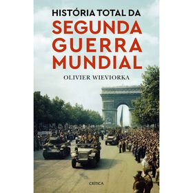 Hist&oacute;ria Total da Segunda Guerra Mundial