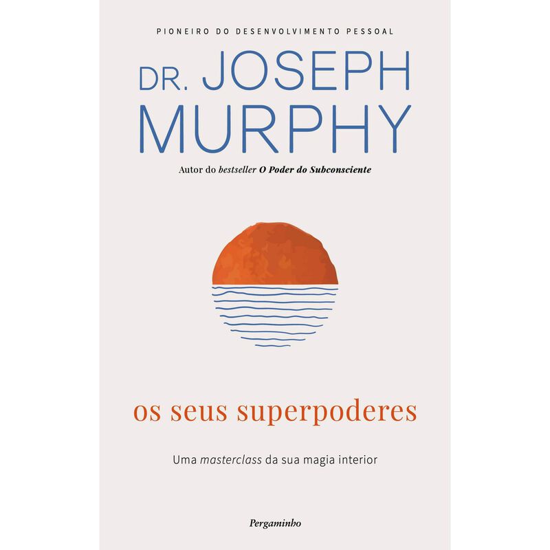 Os Seus Superpoderes de Joseph Murphy
