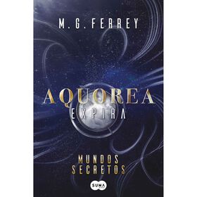 Aquorea &ndash; Expira: Mundos Secretos de M.G. Ferrey