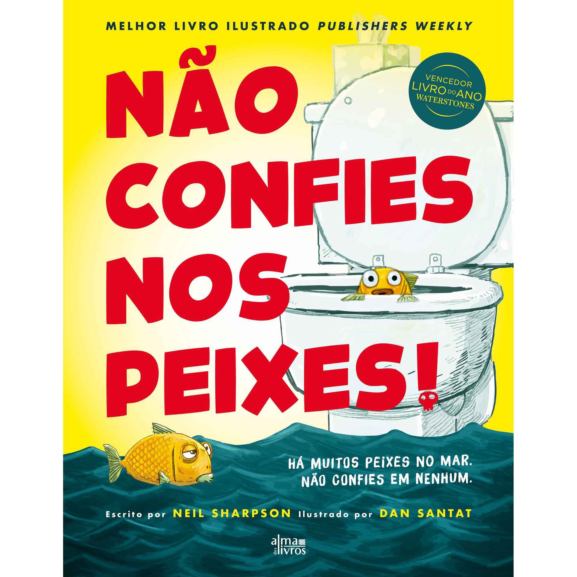 N&atilde;o Confies nos Peixes! de Neil Sharpson