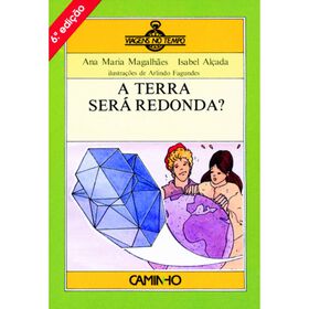 A Terra Ser&aacute; Redonda? de Ana Maria Magalh&atilde;es