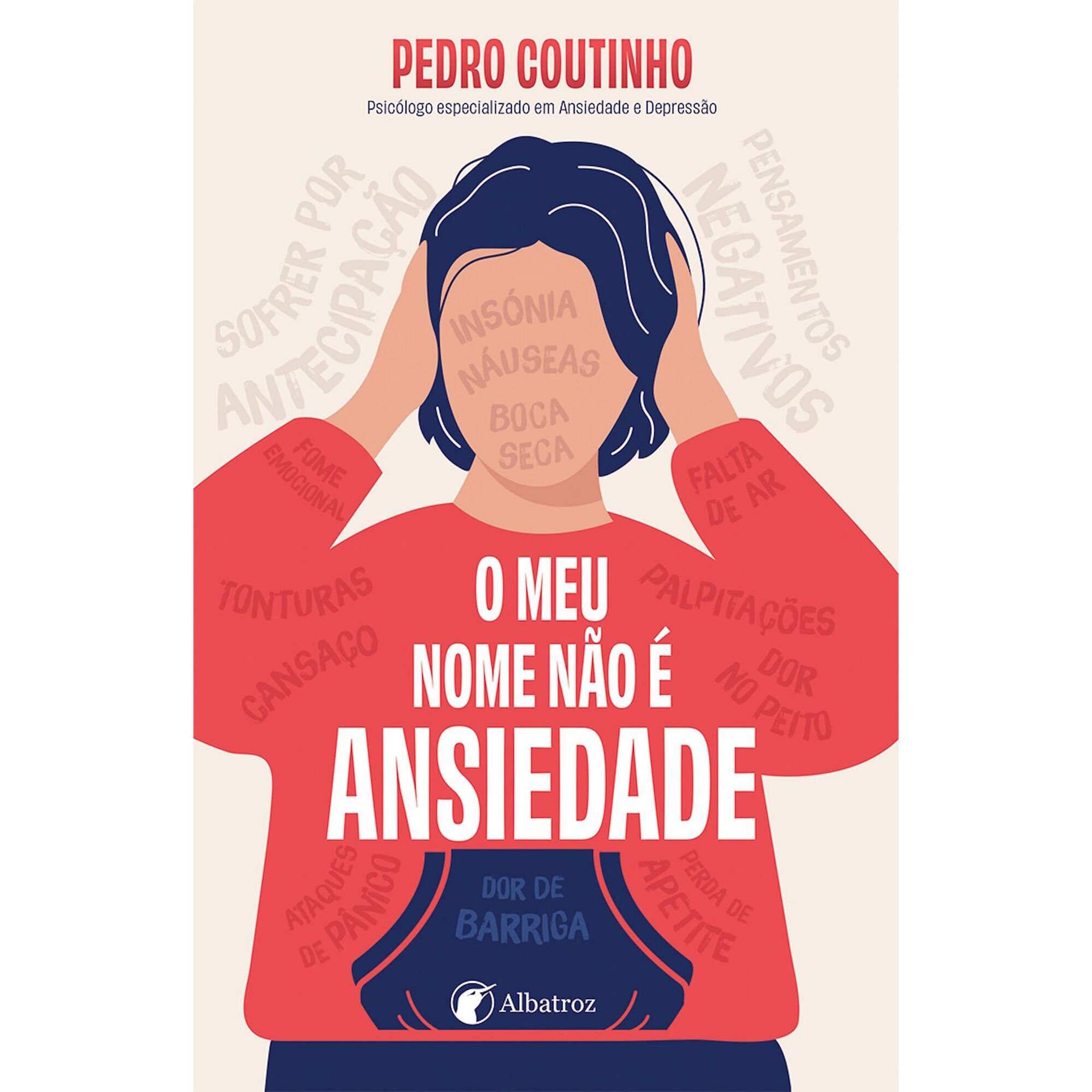 O Meu Nome N&atilde;o &eacute; Ansiedade de Pedro Coutinho