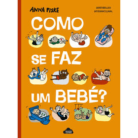 Anna Fiske Como se Faz um Bebé