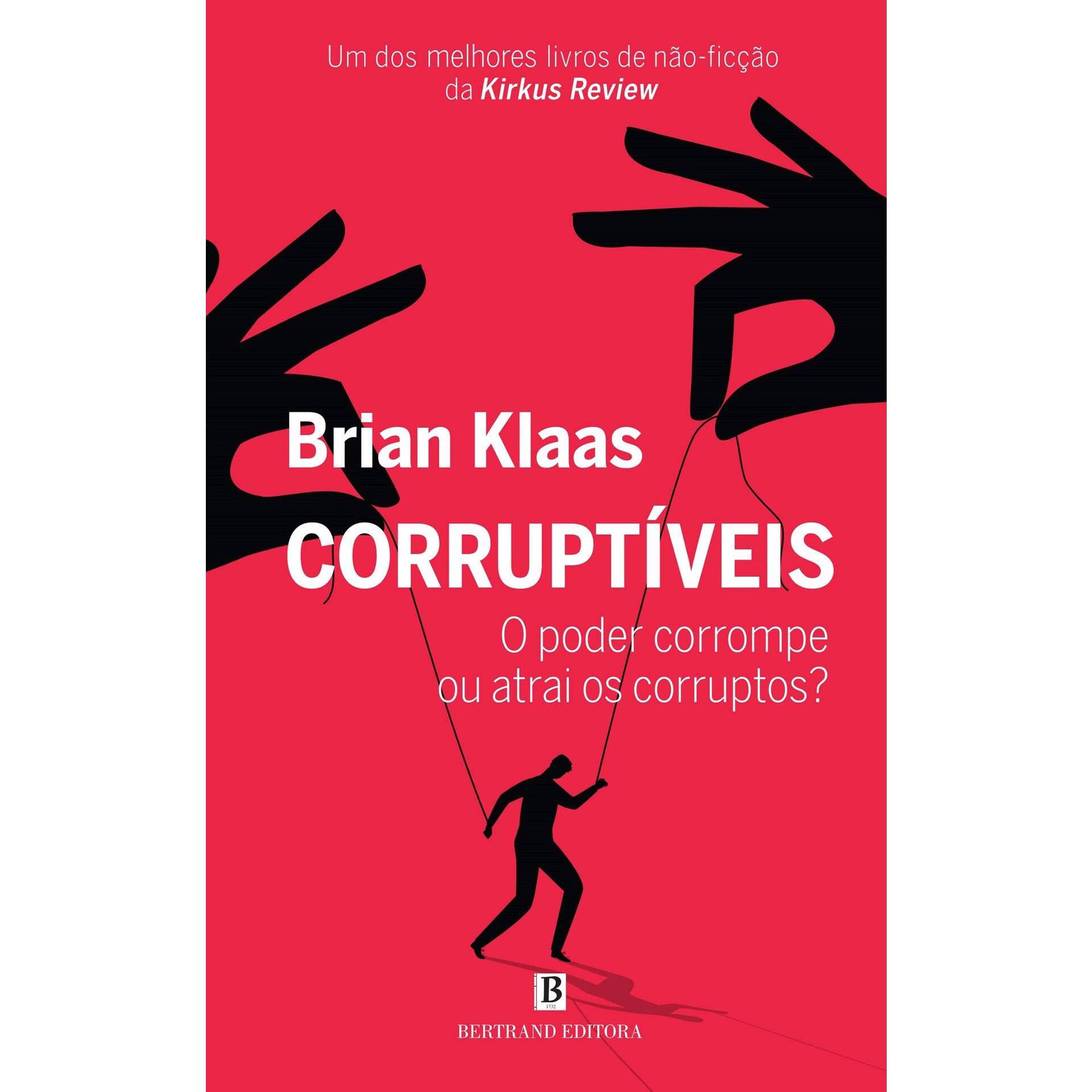 Corrupt&iacute;veis de Brian Klaas