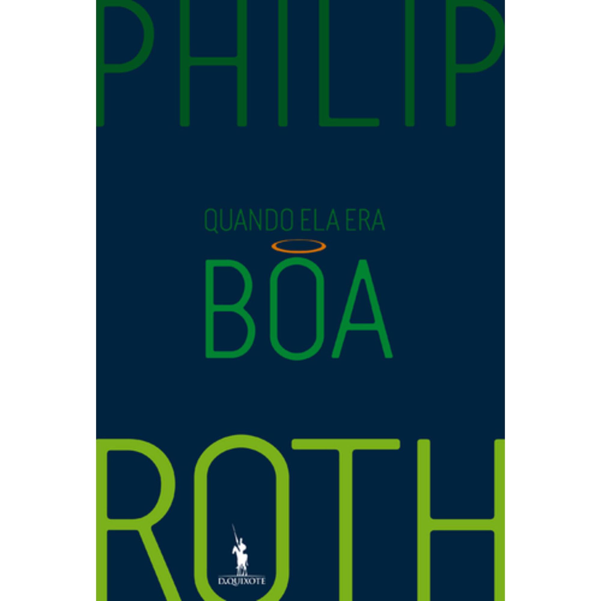 Quando Ela era Boa de Philip Roth