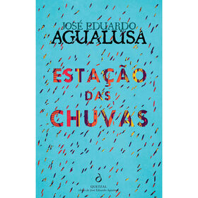 Esta&ccedil;&atilde;o das Chuvas de Jos&eacute; Eduardo Agualusa