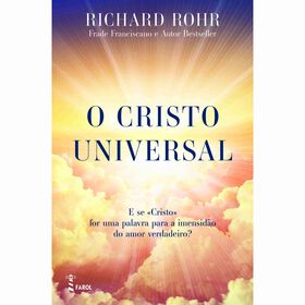 O Cristo Universal de Richard Rohr